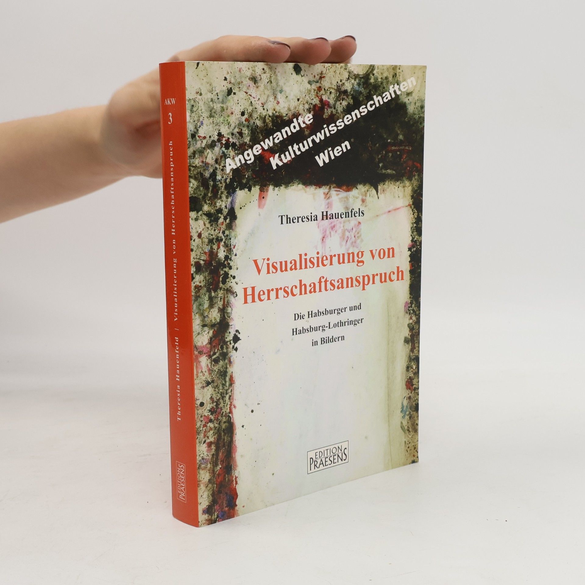 Angewandte Kulturwissenschaften Wien - 3: Visualisierung von Herrschaftsanspruch