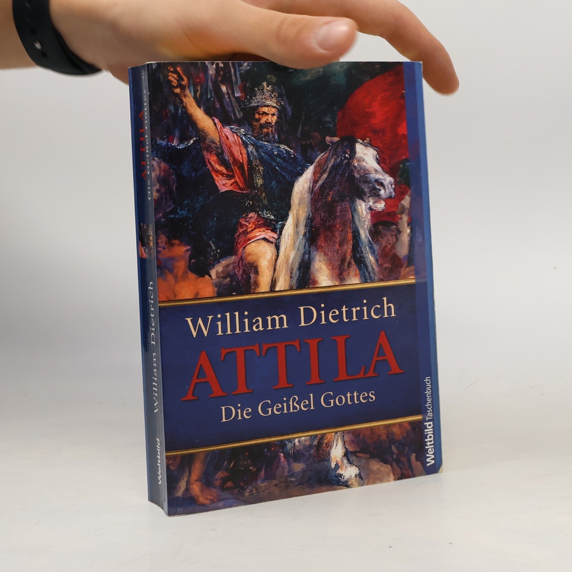 William Dietrich Attila - Die Geißel Gottes