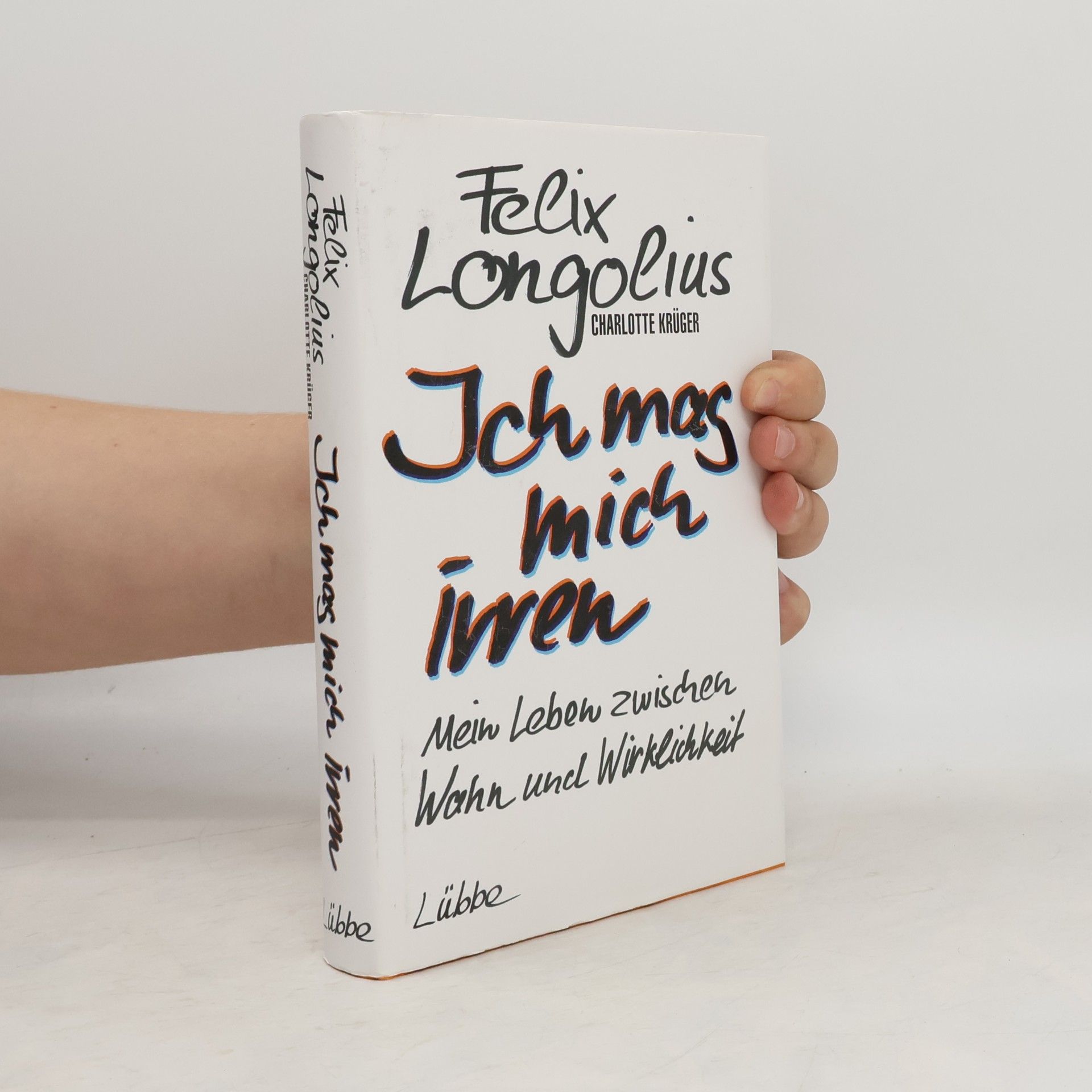 Felix Longolius Ich mag mich irren
