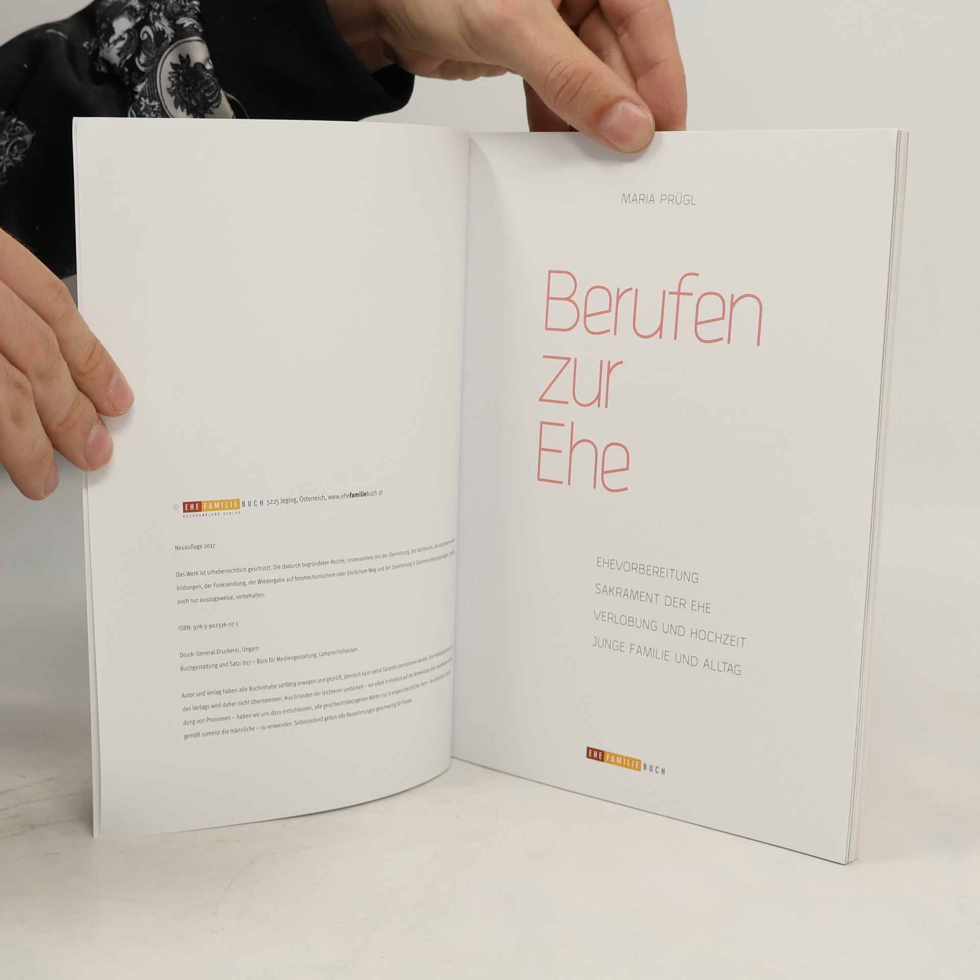 Maria Prügl Berufen zur Ehe: Ehevorbereitung - Sakrament der Ehe - Verlobung und Hochzeit - Junge Familie und Alltag