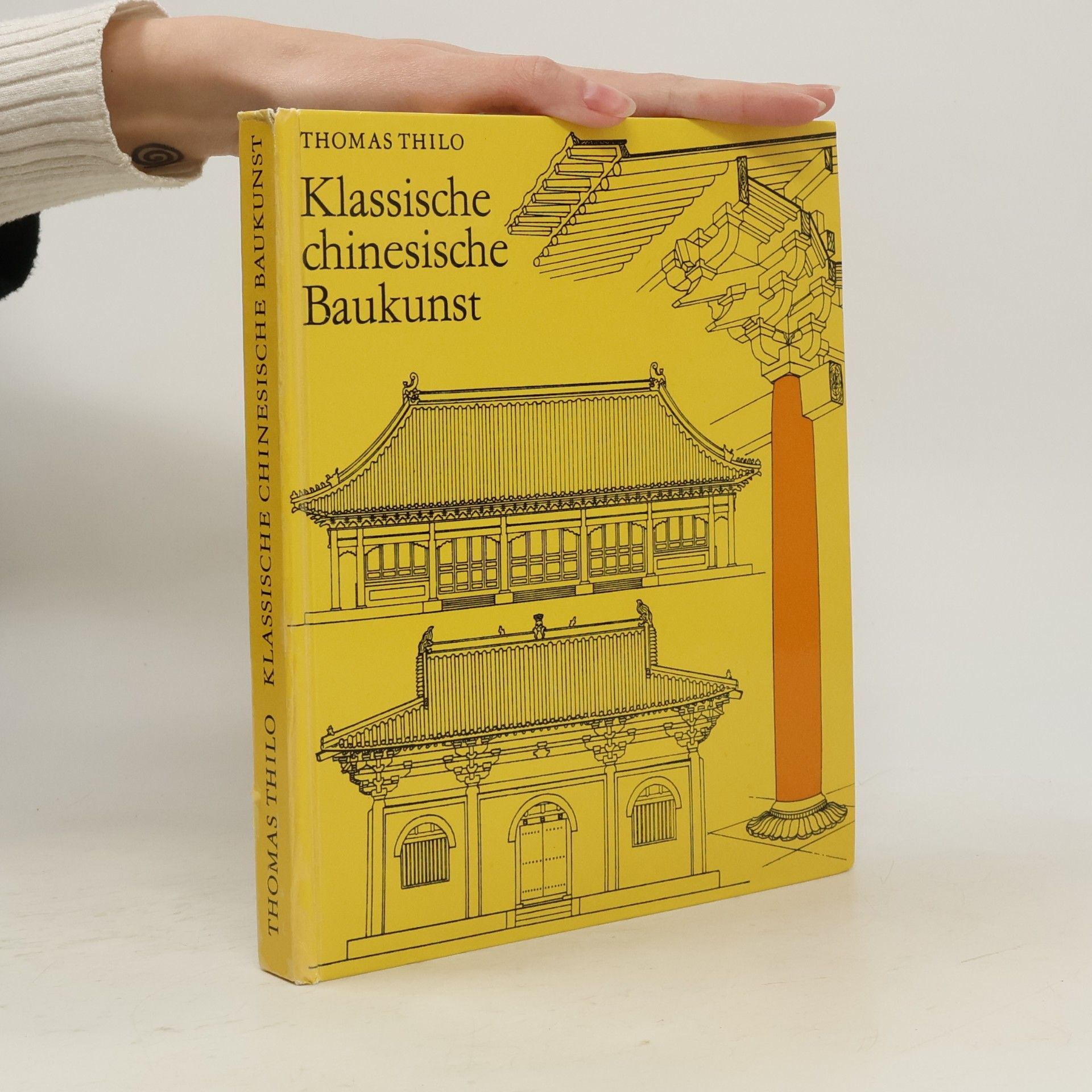 Thomas Thilo Klassische chinesische Baukunst