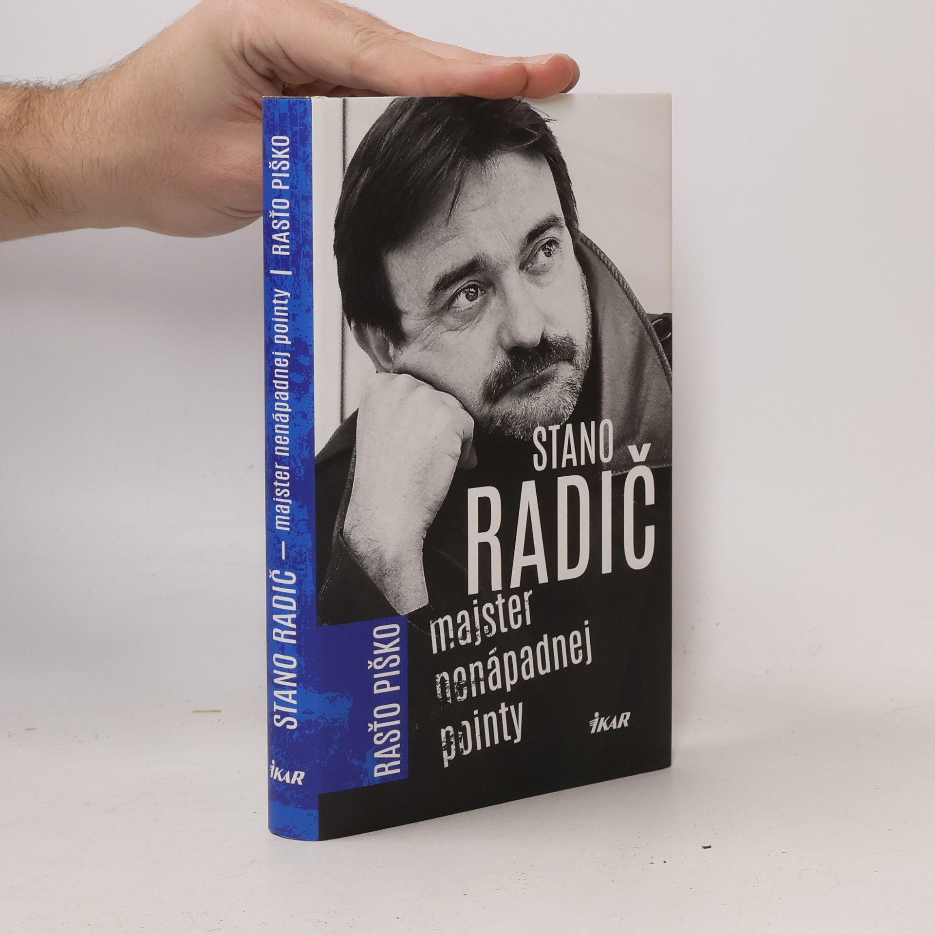 Rasťo Piško Stano Radič - Majster nenápadnej pointy