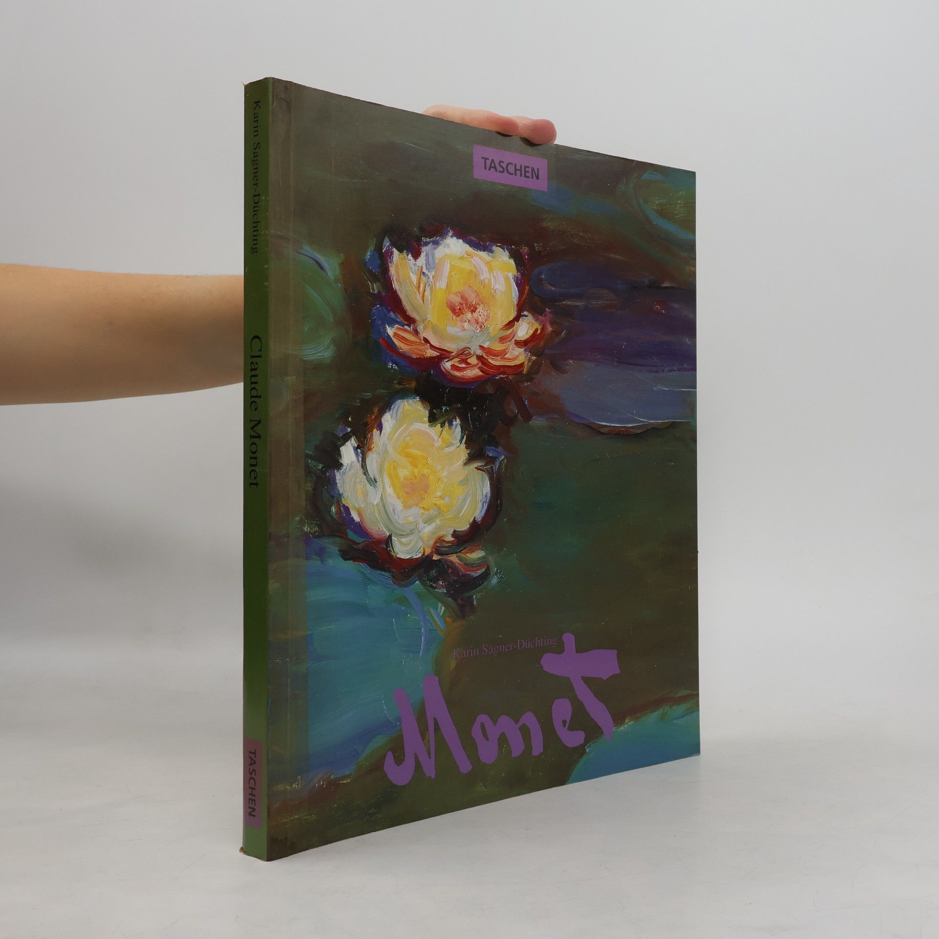 Karin SagnerDuechting Claude Monet : 1840-1926 : ein Fest für die Augen