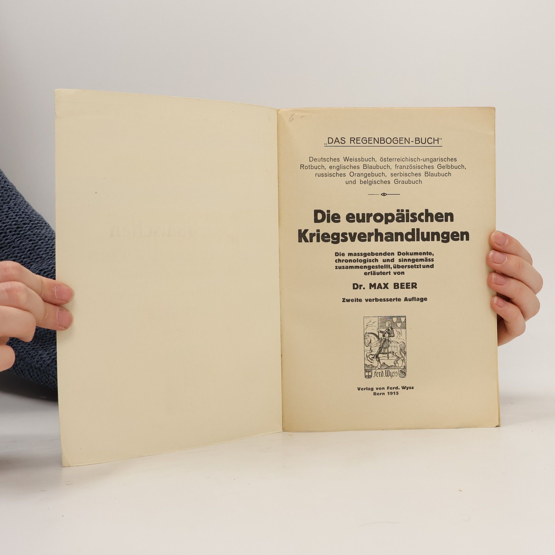 Dr. Max Beer Die europäischen Kriegsverhandlungen