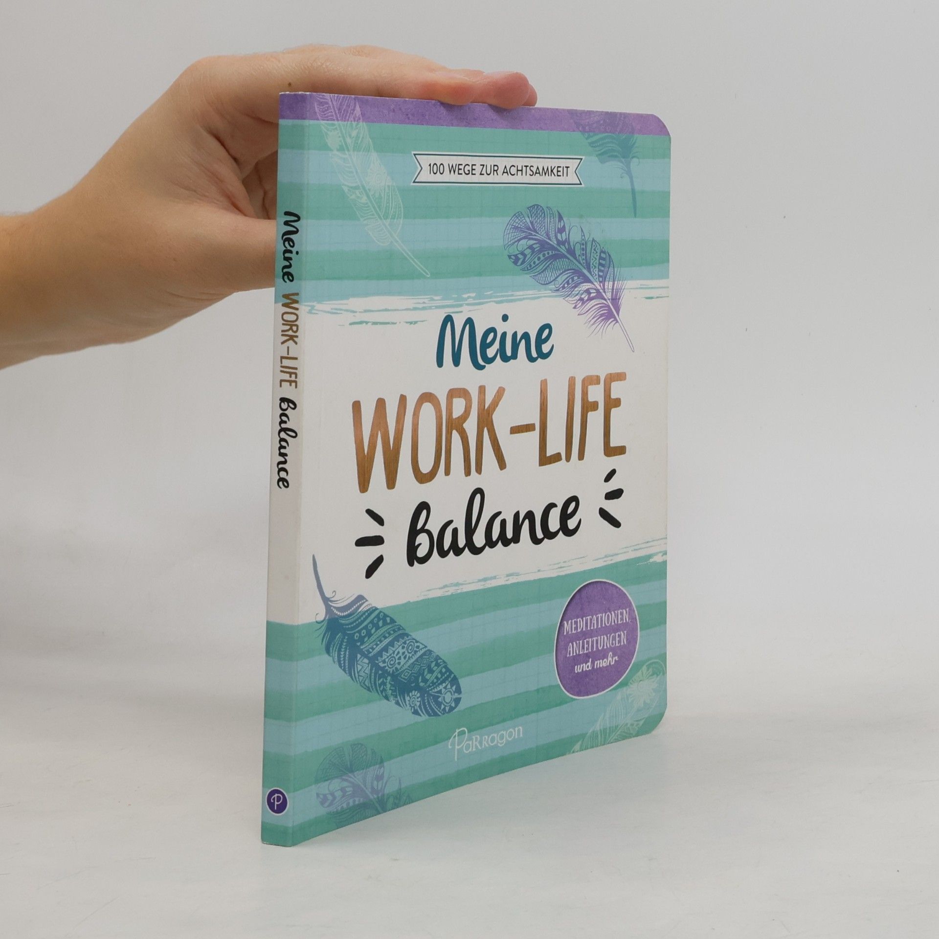 Autorenkollektiv Meine Work-Life-Balance