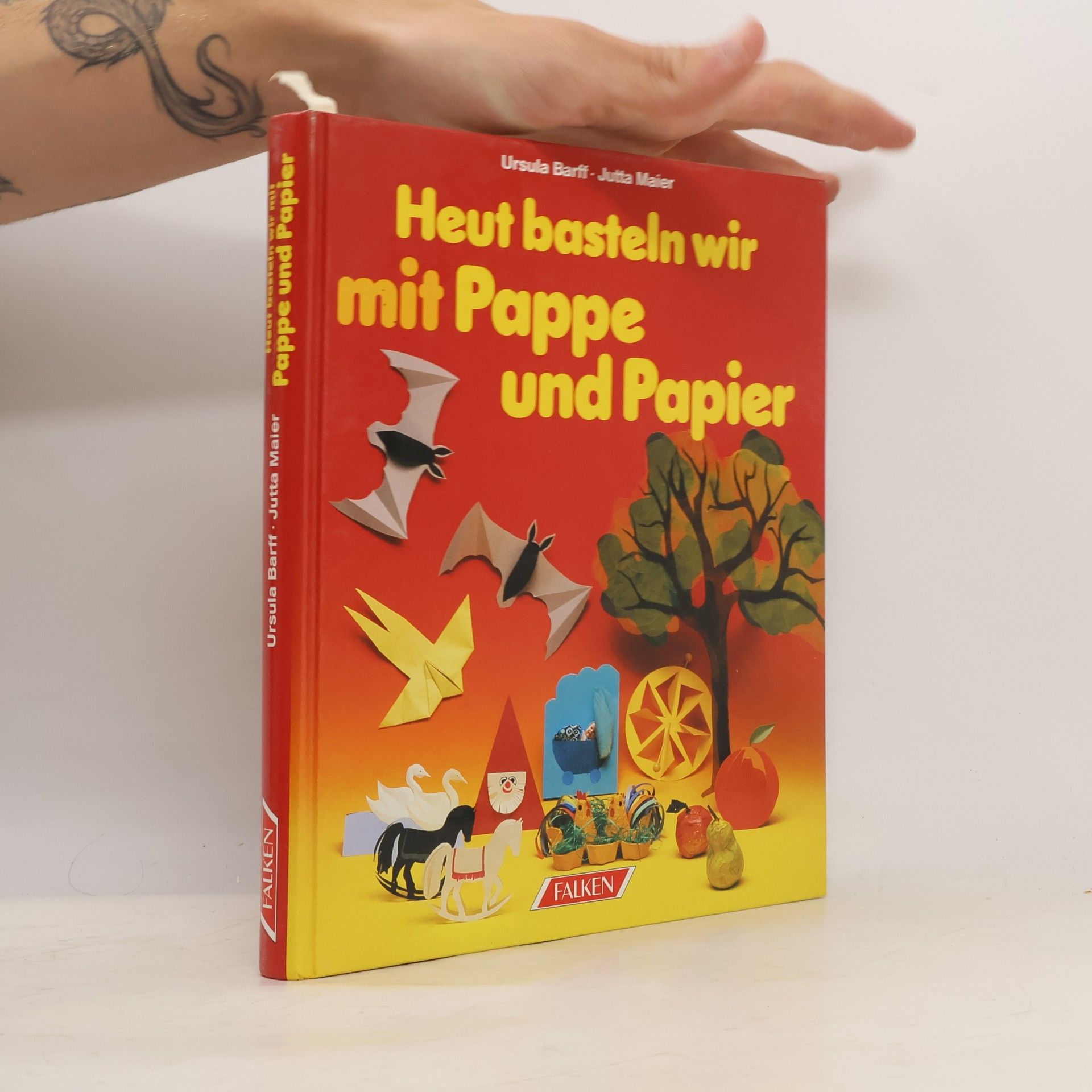Ursula Barff Heut basteln wir mit Pappe und Papier