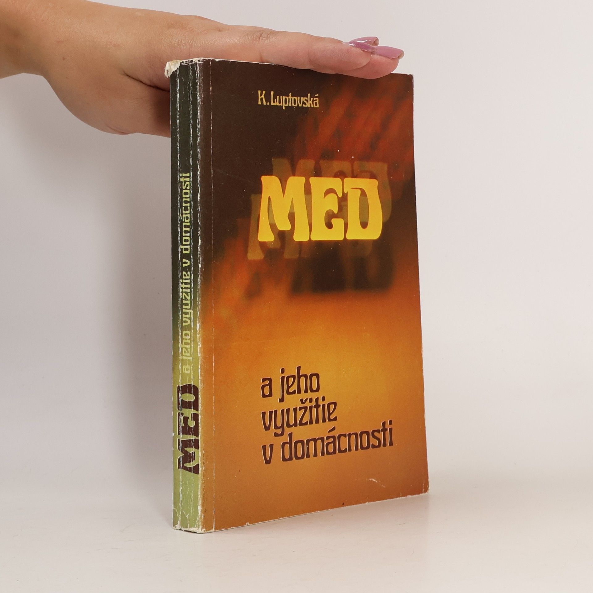 Klotilda Luptovská Med a jeho využitie v domácnosti