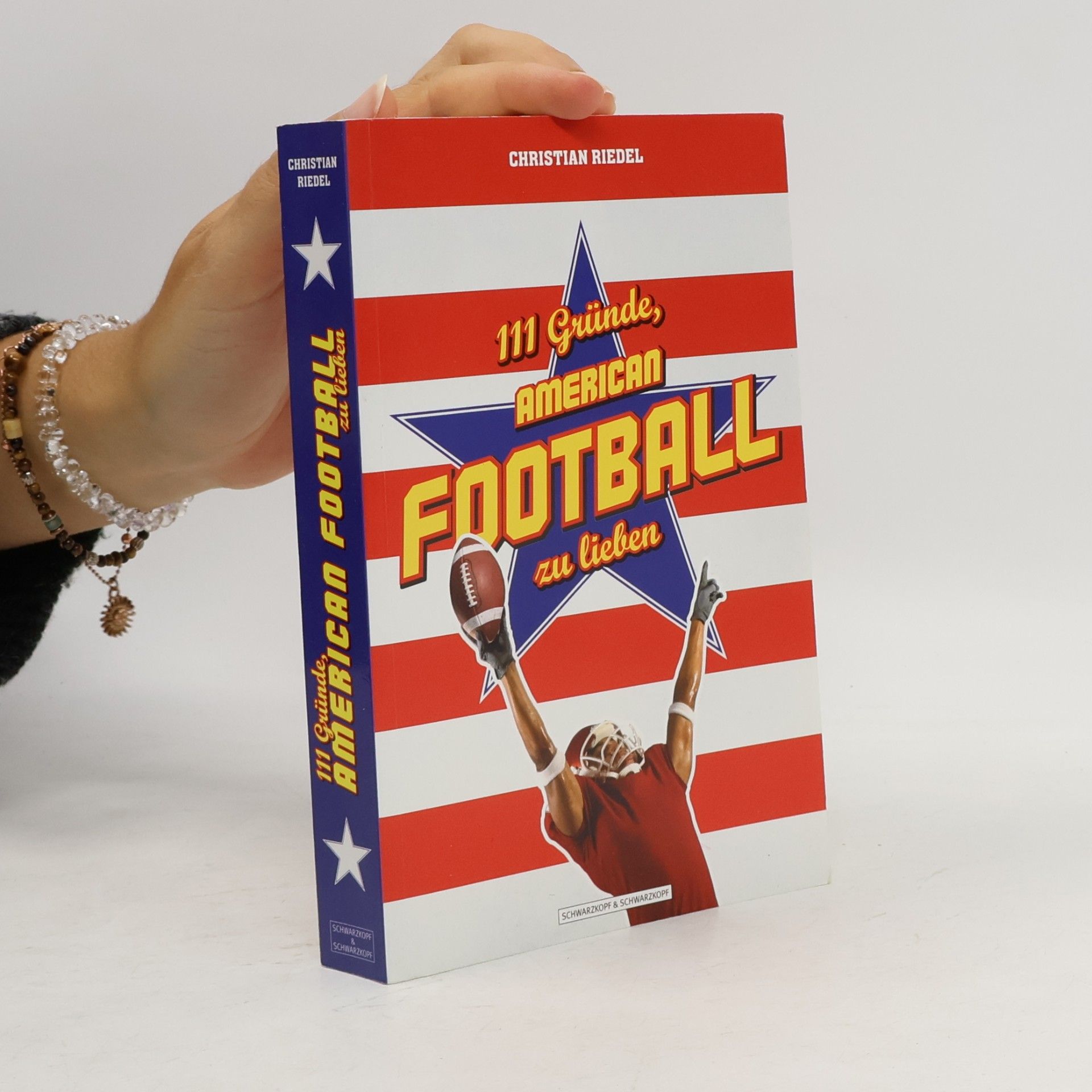 Christian Riedel 111 Gründe, American Football zu lieben