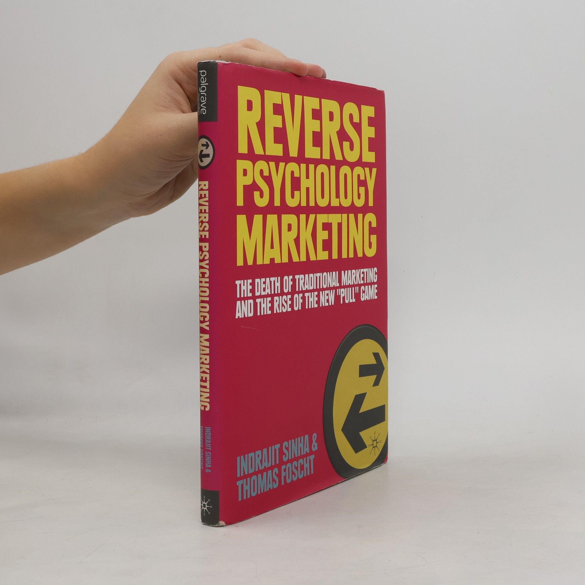 Indrajit Sinha Reverse Psychology Marketing