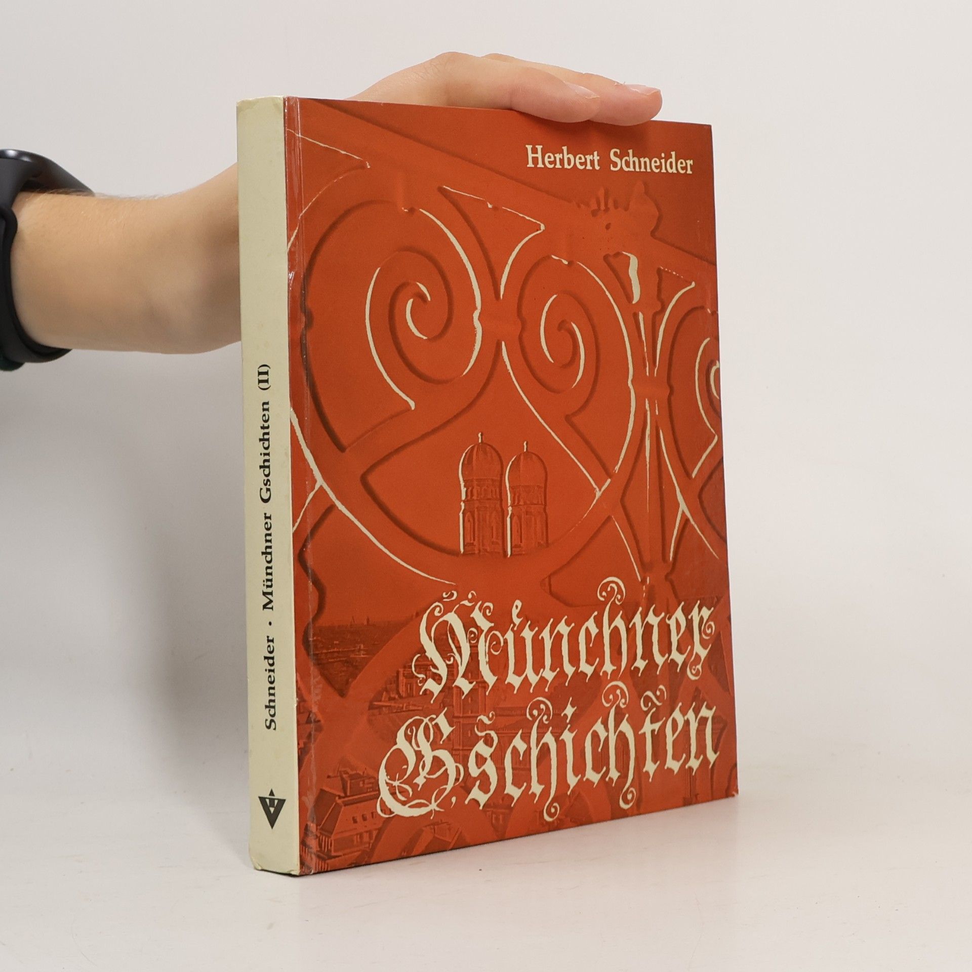 Jost-Herbert Schneider Münchner Gschichten