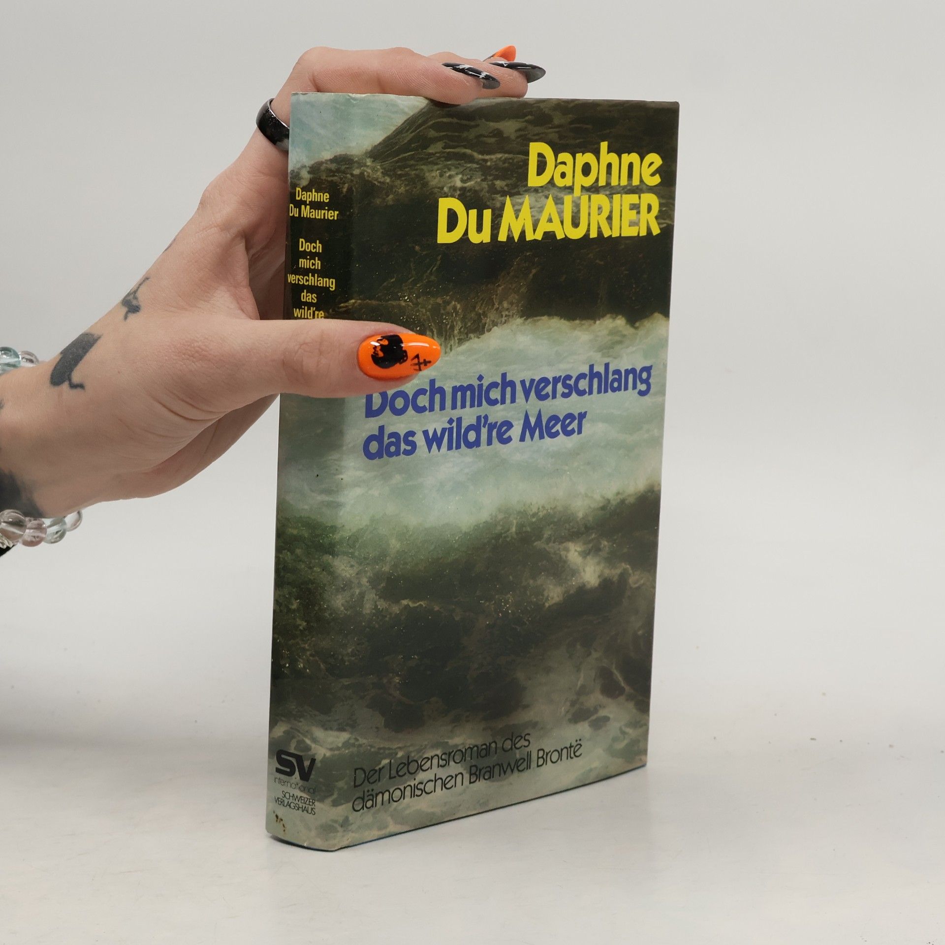 Daphne du Maurier Doch mich verschlang das wild're Meer. Der Lebensweg d. dämon. Branwell Bronte