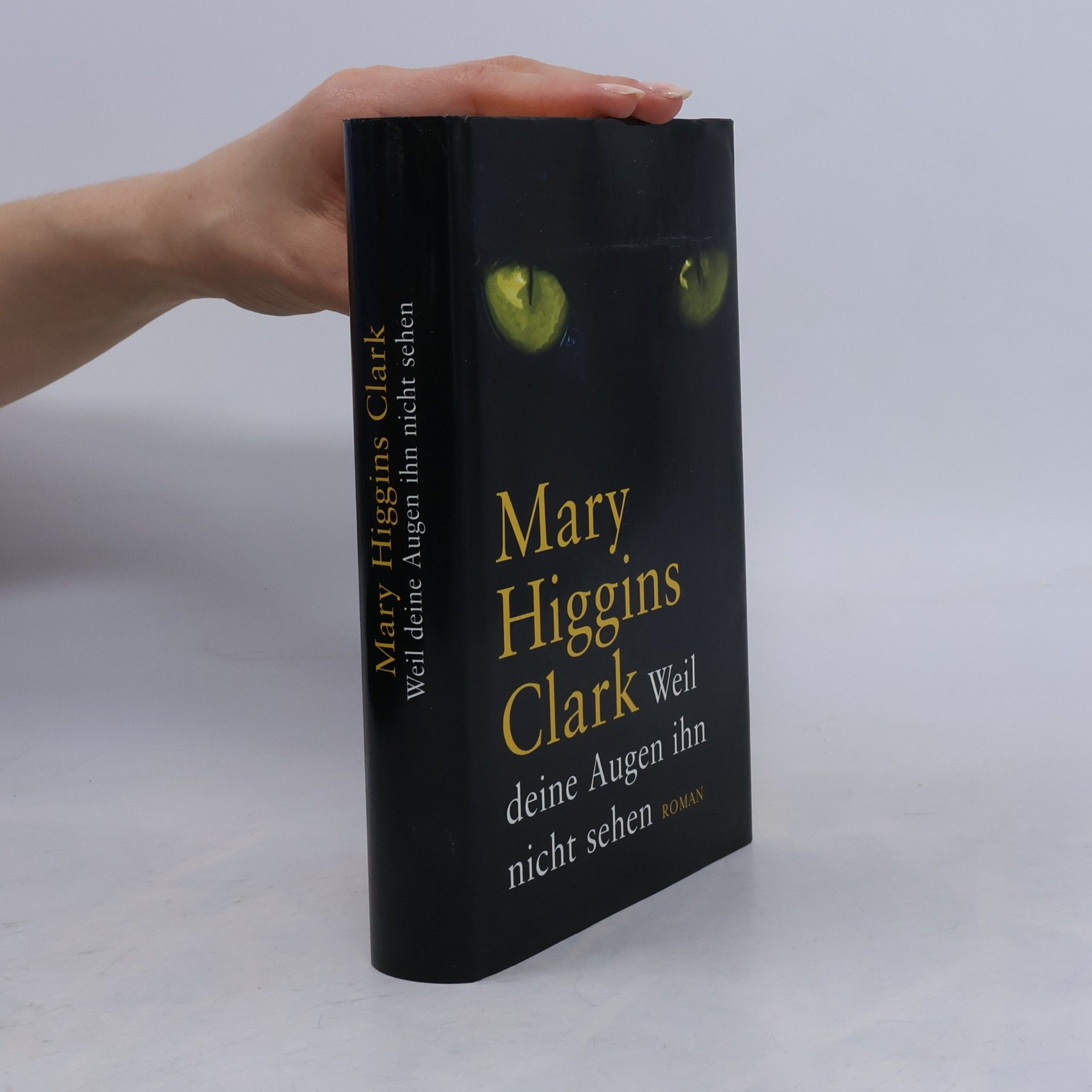 Mary Higginsová Clarková Weil deine Augen ihn nicht sehen