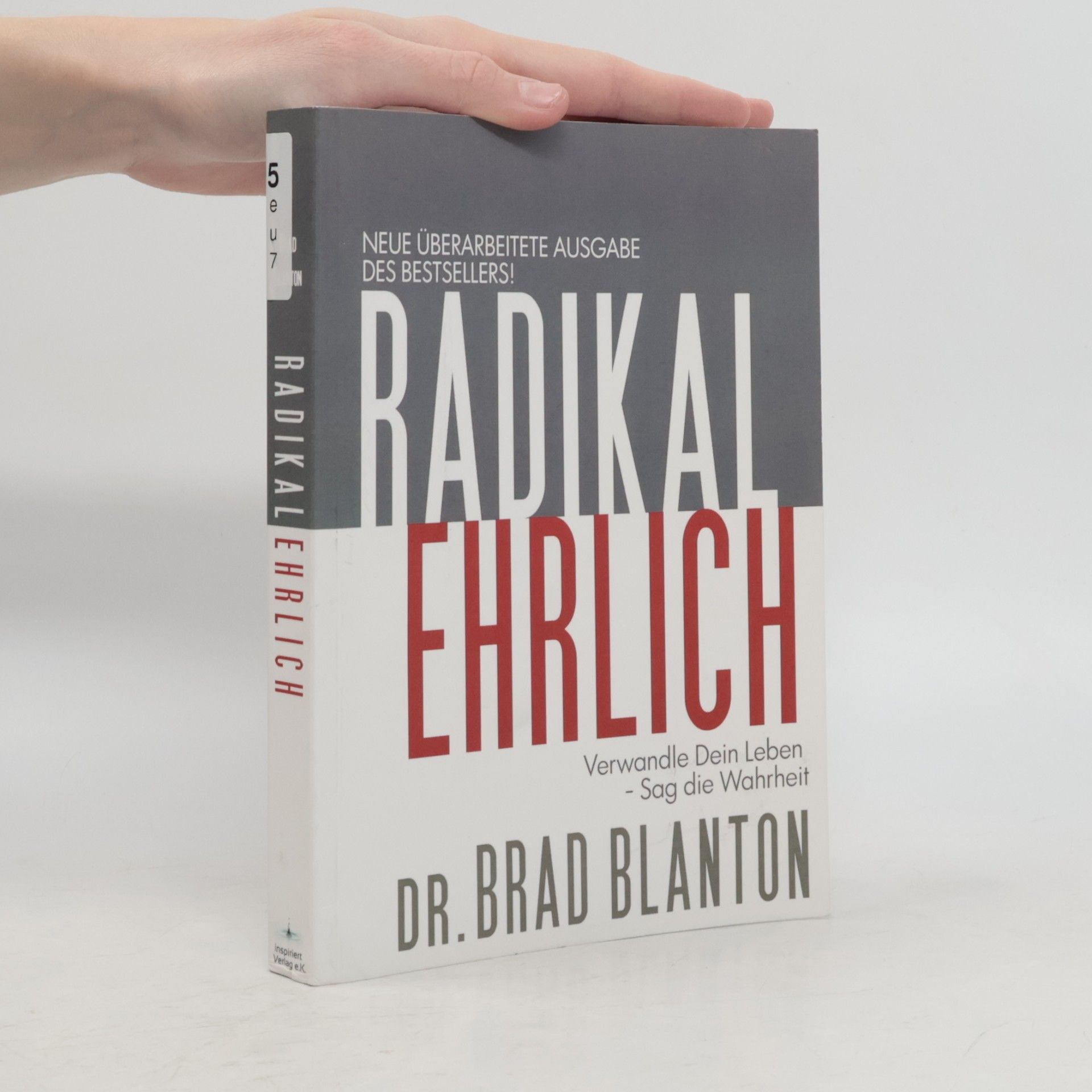 Brad Blanton Radikal ehrlich