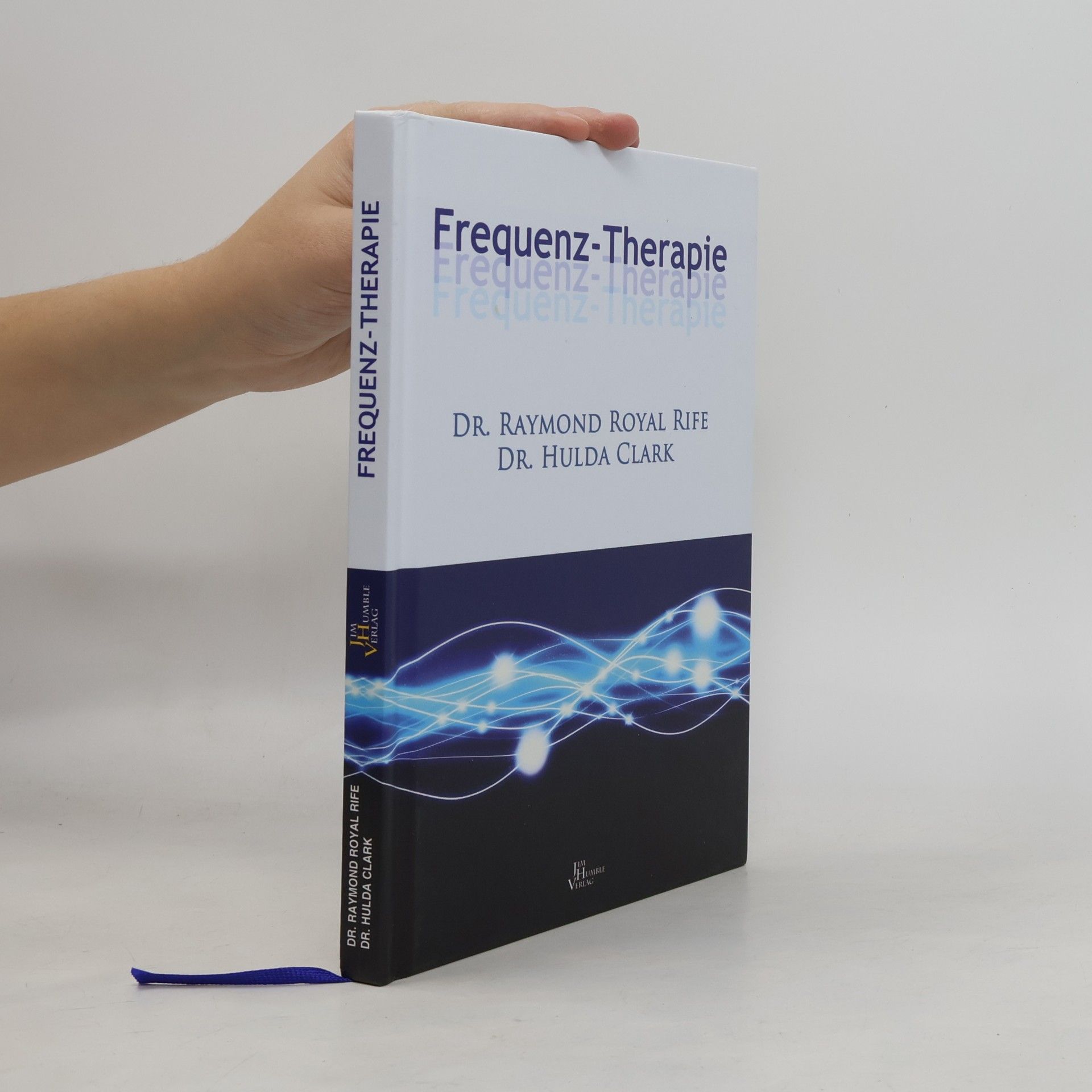 Raymond Royal Rife Frequenz-Therapie