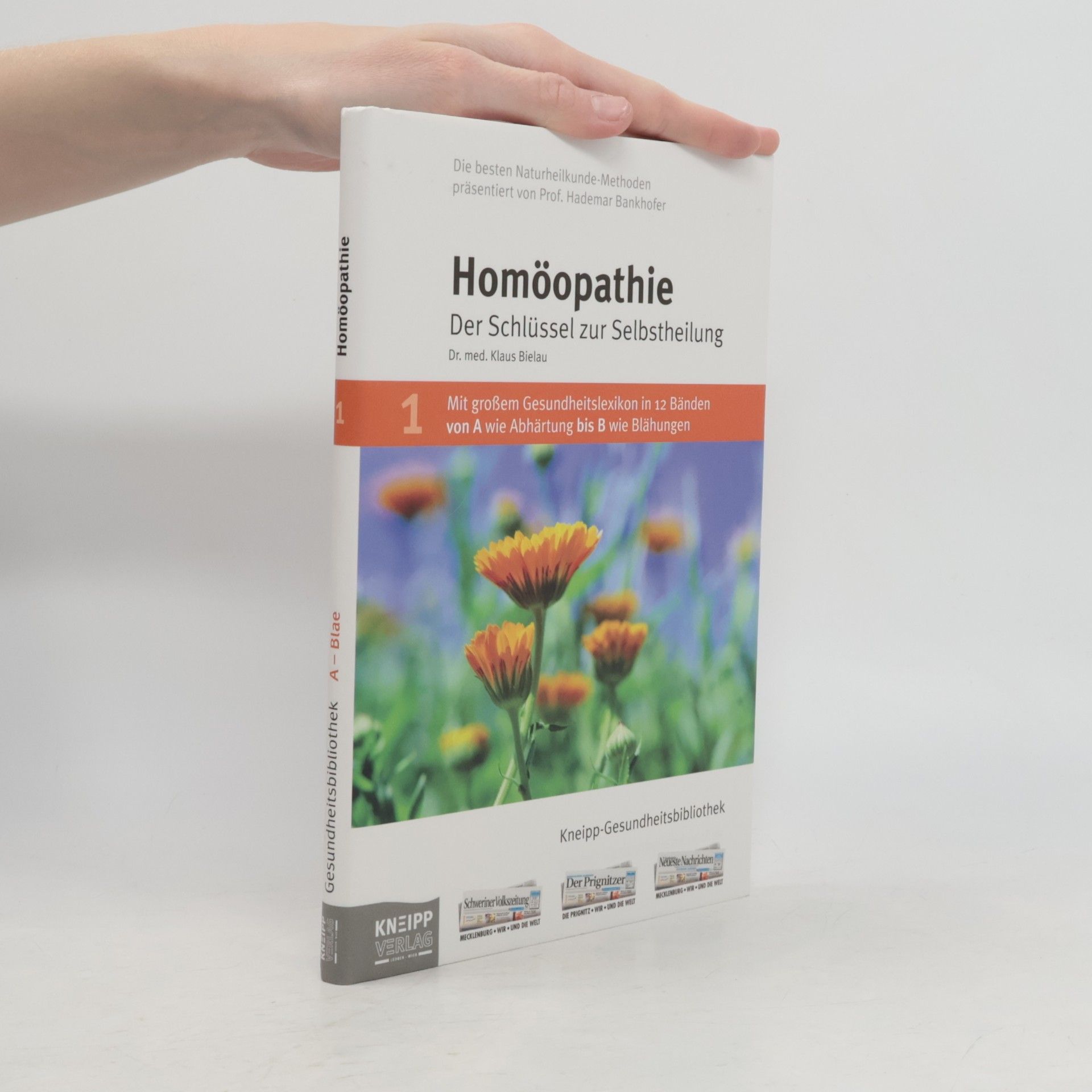 Klaus Bielau Homöopathie. Der Schlüssel zur Selbsteilung