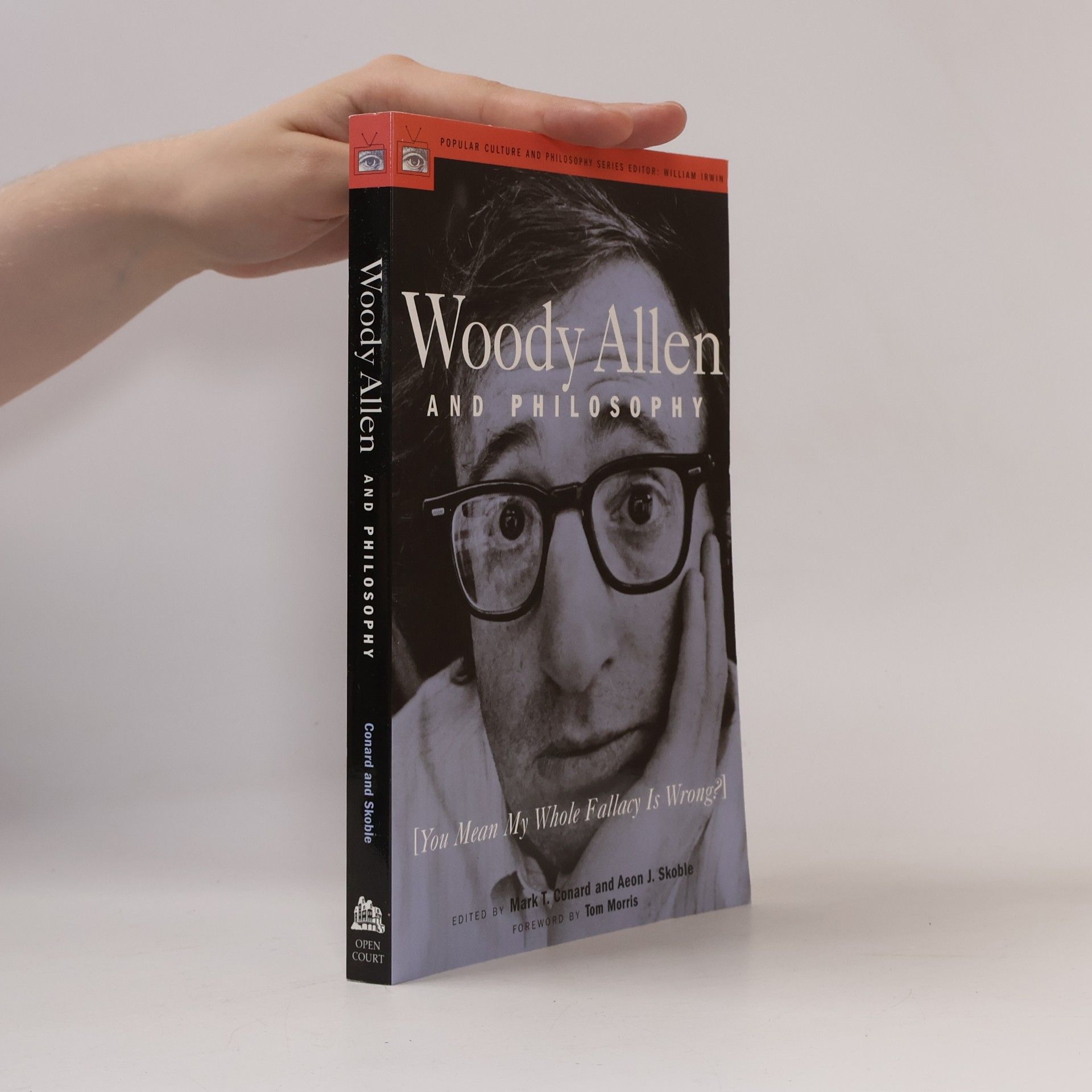 Popular Culture and Philosophy - 8: Woody Allen and Philosophy