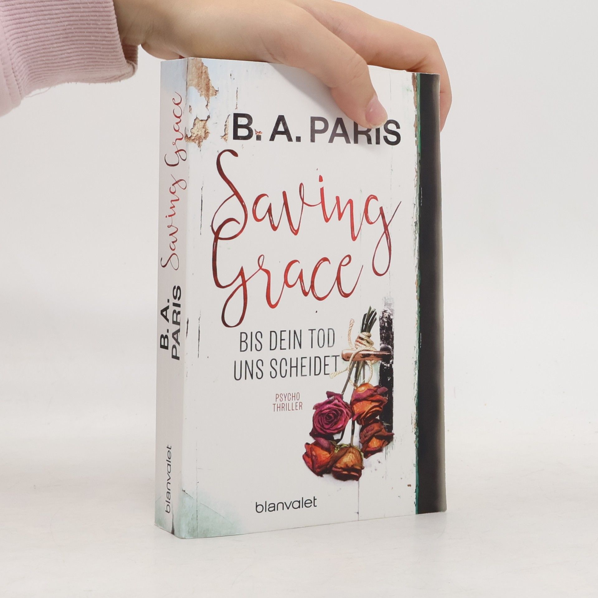 B.A. Paris Saving Grace - bis dein Tod uns scheidet
