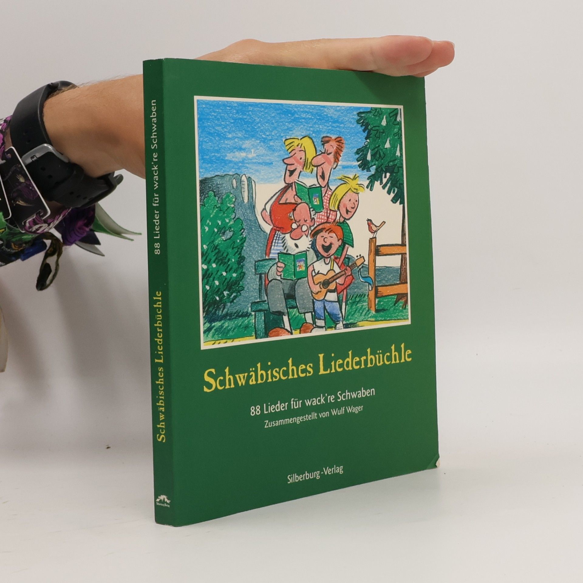 Wulf Wager Schwäbisches Liederbüchle. 88 Lieder für wack're Schwaben