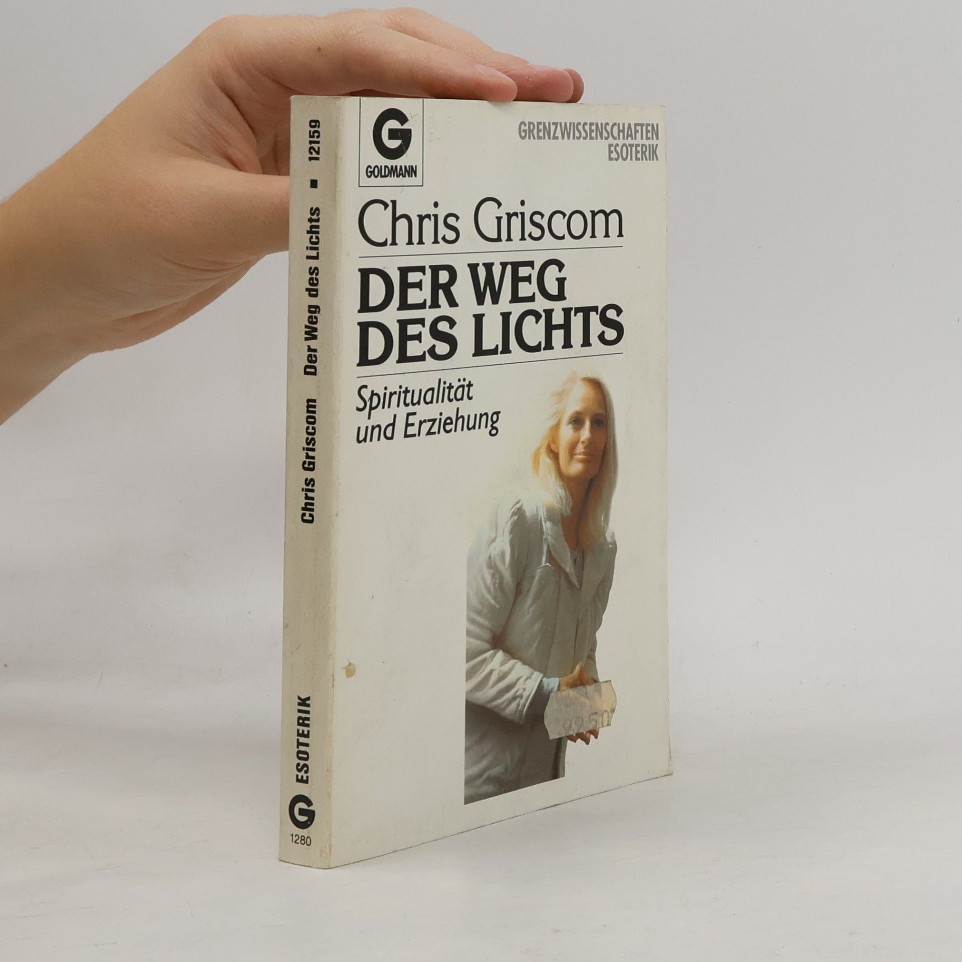 Chris Griscom Der Weg des Lichts - Spiritualität und Erziehung