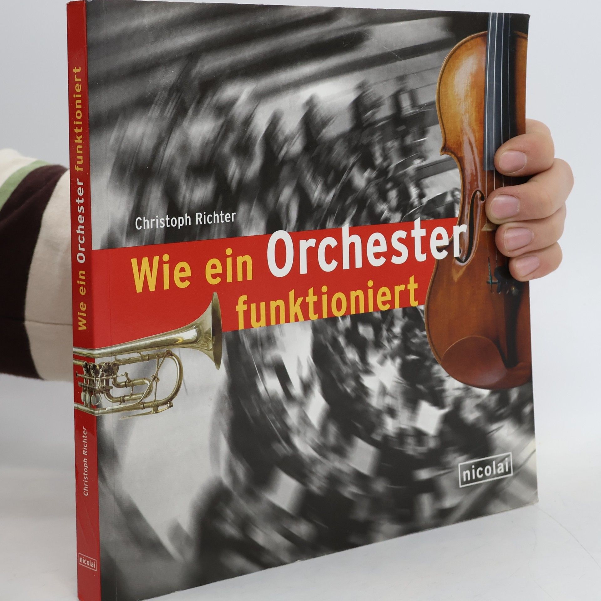 Christoph Richter Wie ein Orchester funktioniert