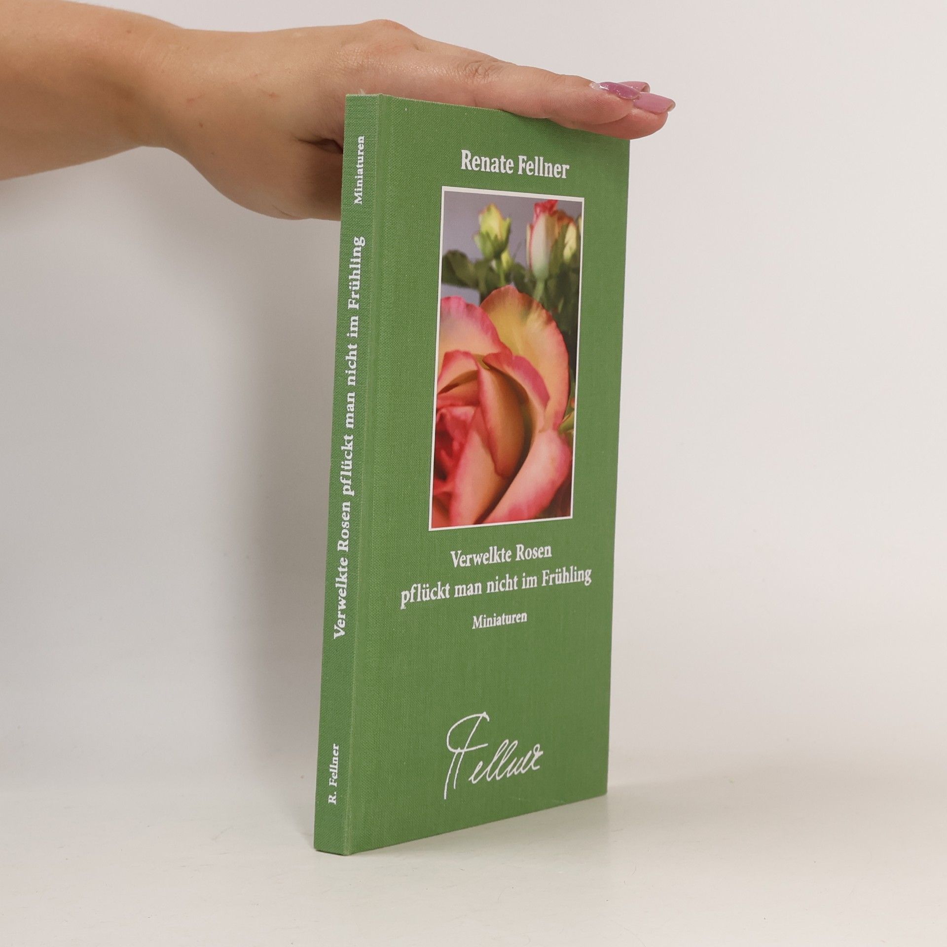 Verwelkte Rosen pflückt man nicht im Frühling