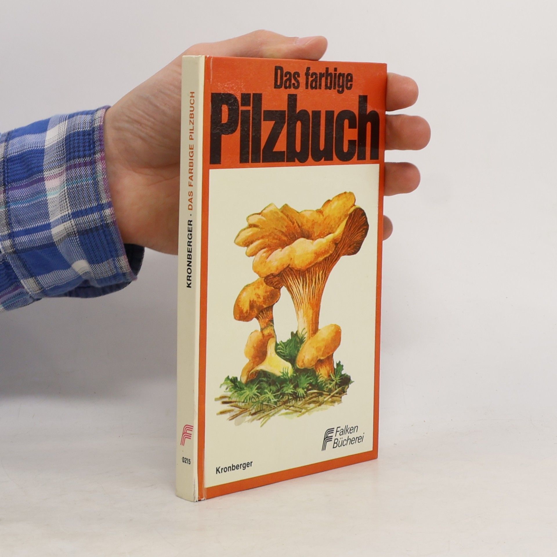 Karl Kronberger Das farbige Pilzbuch