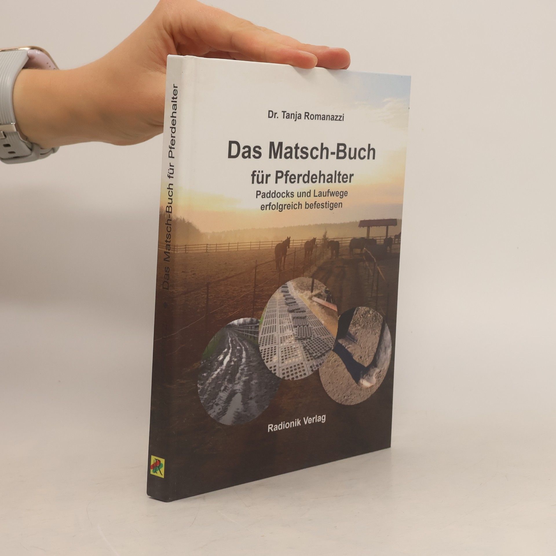 Tanja Romanazzi Das Matsch-Buch für Pferdehalter
