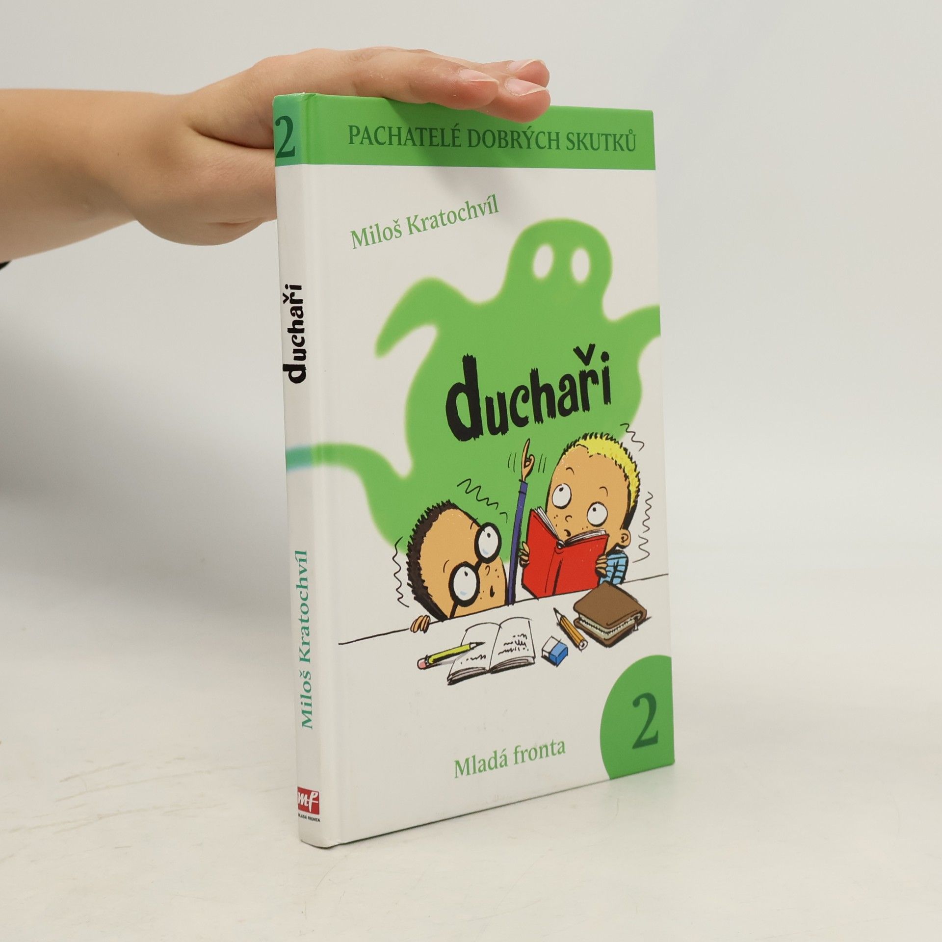 Pachatelé dobrých skutků. 2. Duchaři