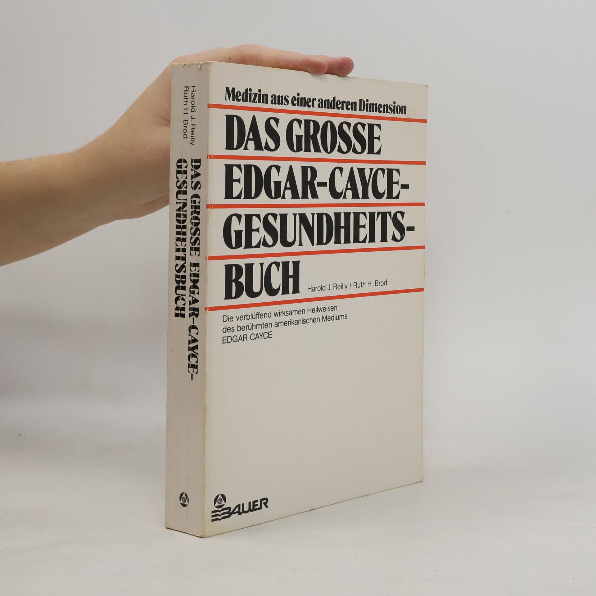 Harold J. Reilly Das grosse Edgar-Cayce-Gesundheits-Buch