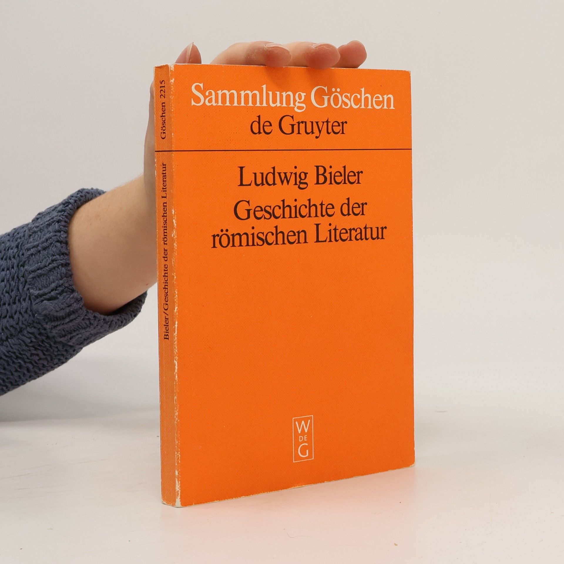 Ludwig Bieler Sammlung Göschen - 2215: Geschichte der römischen Literatur