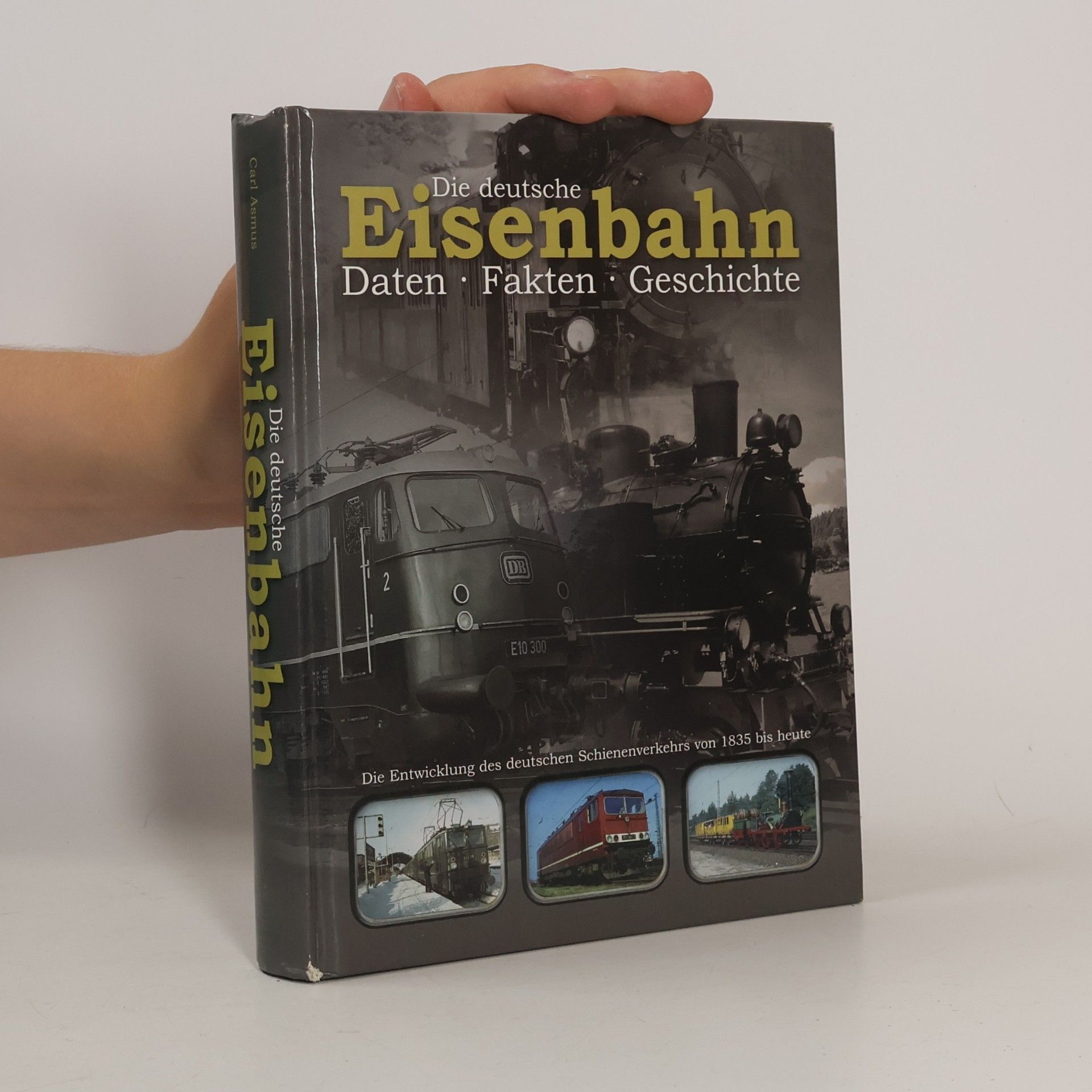 Carl Asmus Die deutsche Eisenbahn