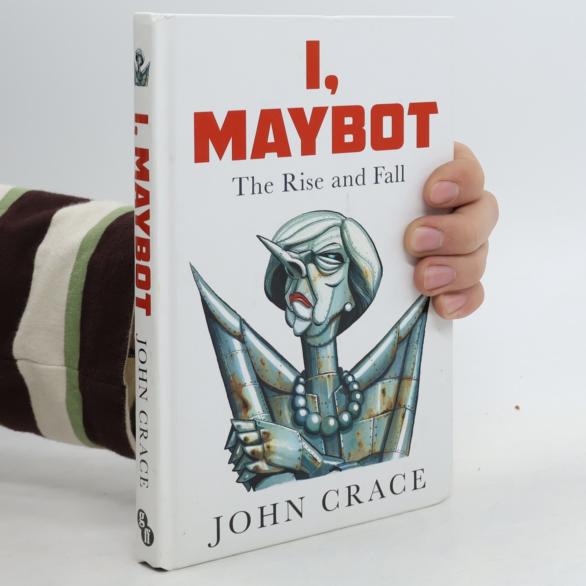 John Crace I, Maybot