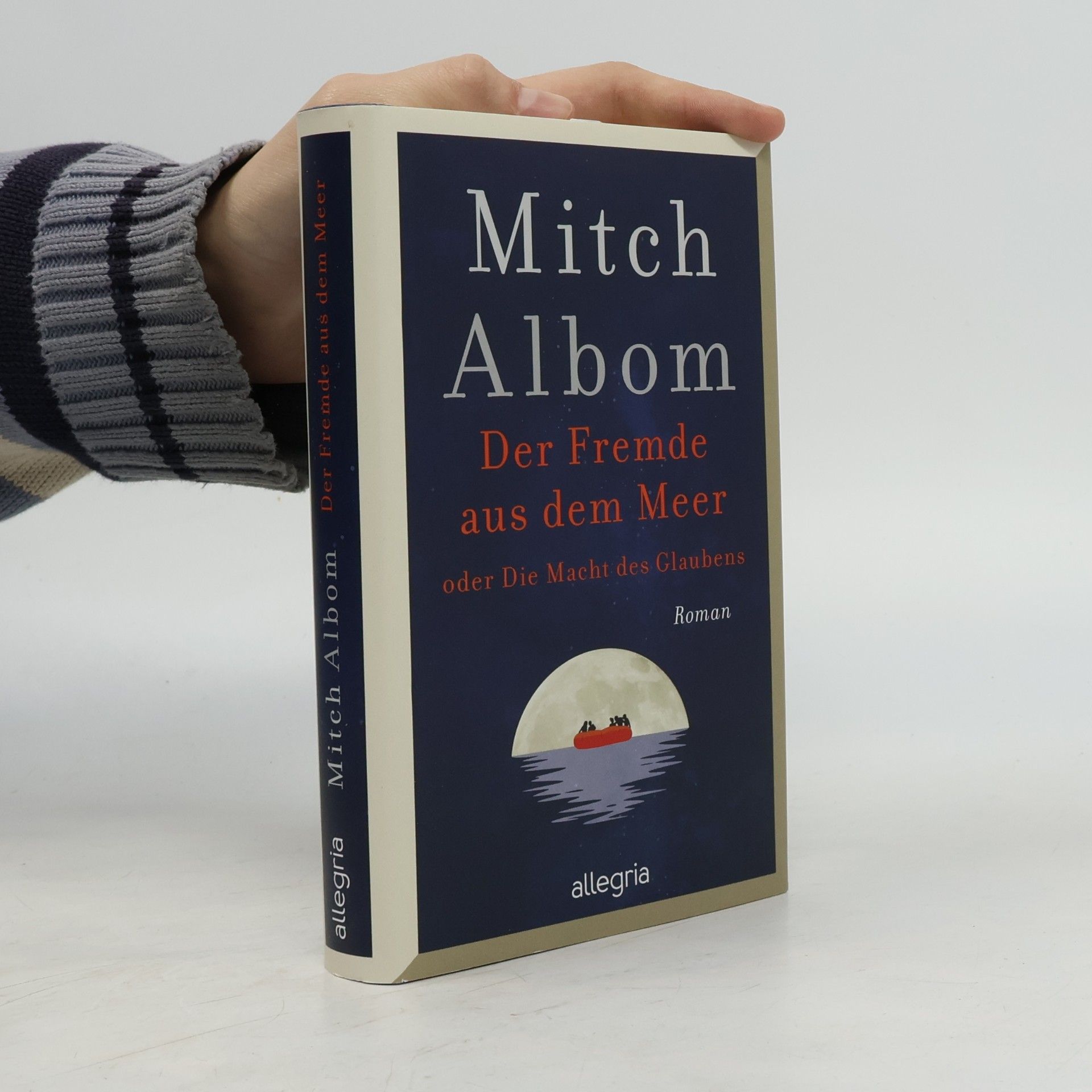 Mitch Albom Der Fremde aus dem Meer oder Die Macht des Glaubens
