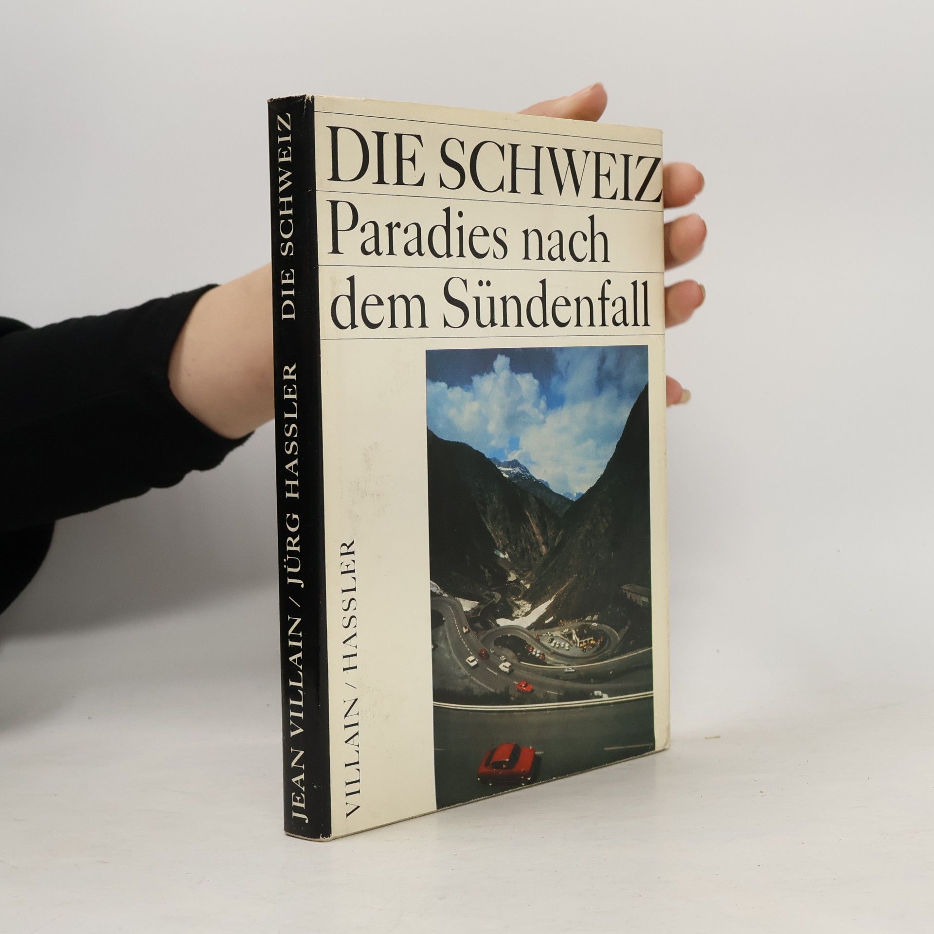 Die Schweiz. Paradies nach dem Sündenfall