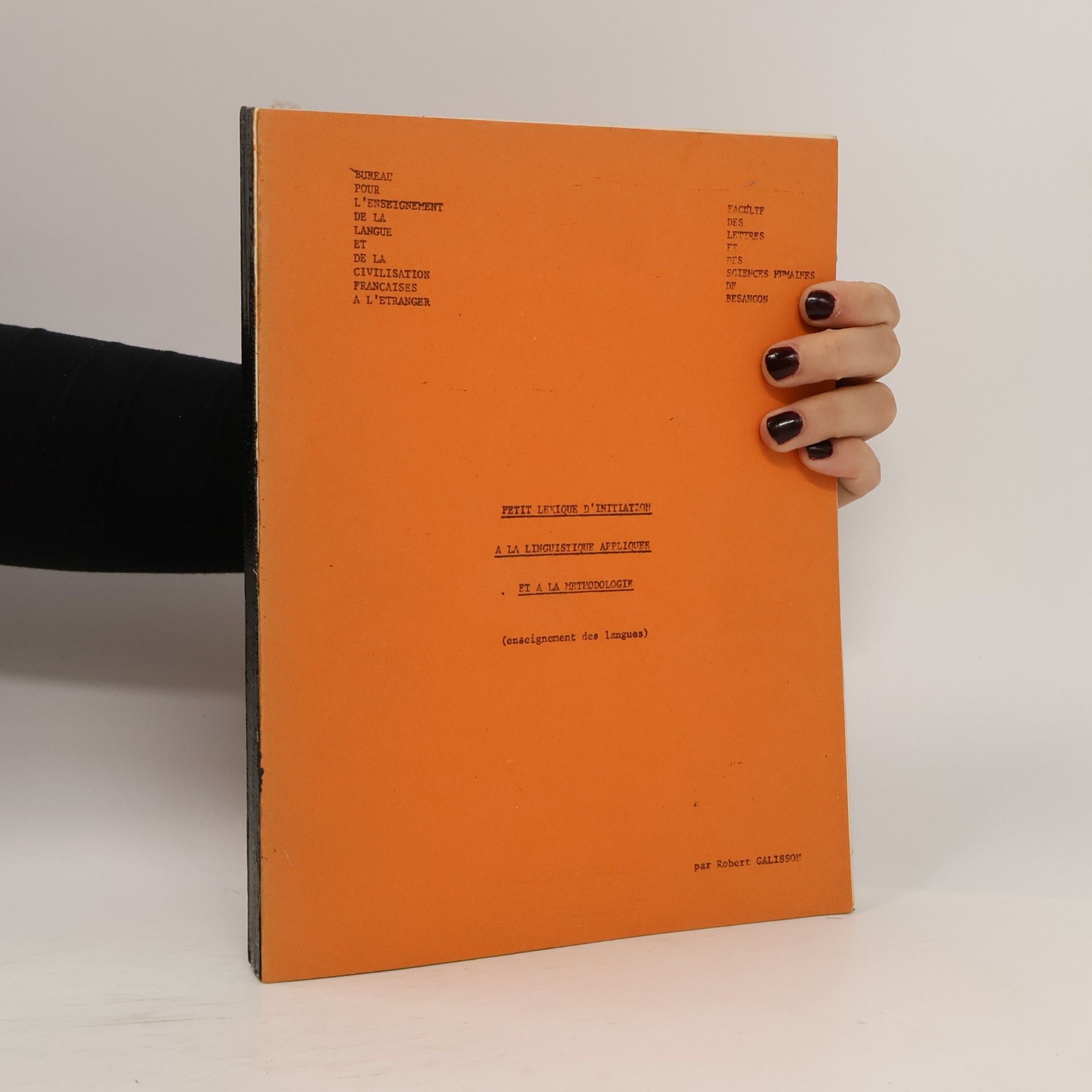 Robert Galisson PETIT LEXIQUE D'INITIATION A LA LINGUISTIQUE APPLIQUEE ET A LA METHODOLOGIE