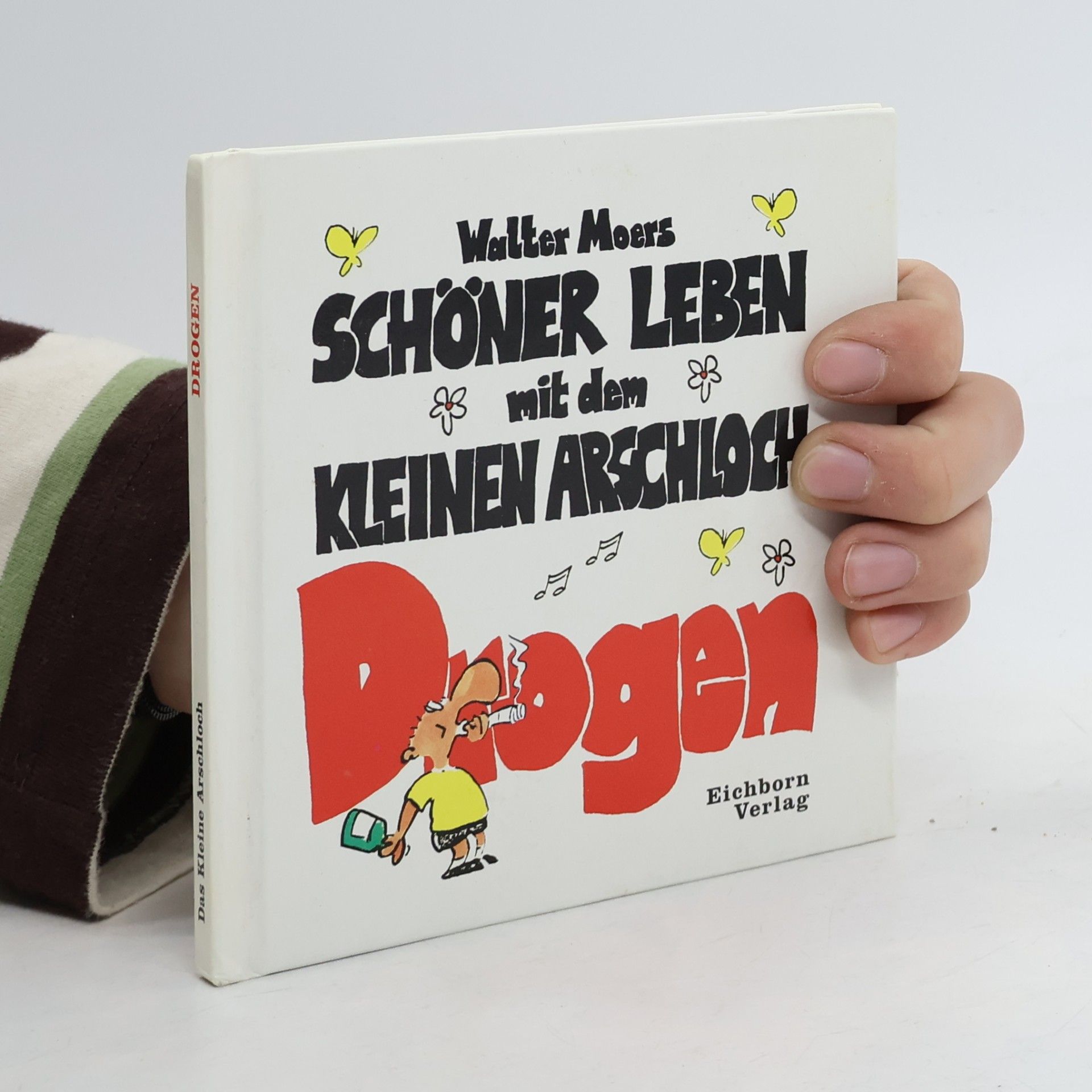 Walter Moers Schöner leben mit dem kleinen Arschloch