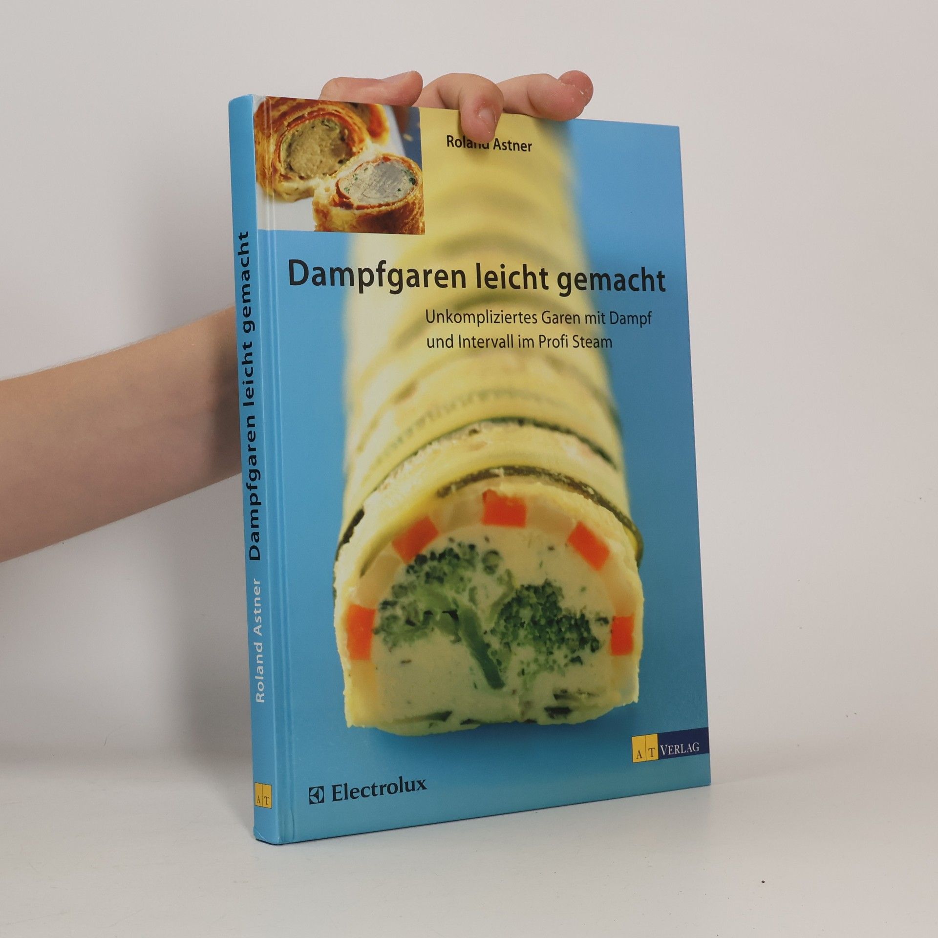 Roland Astner Dampfgaren leicht gemacht