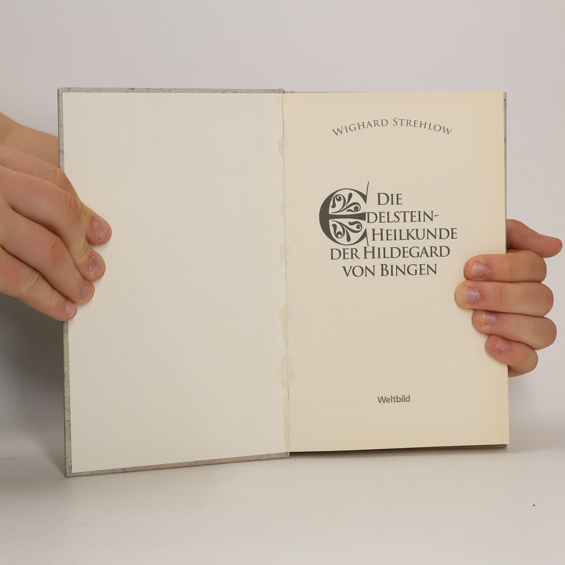 Wighard Strehlow Die Edelstein-Heilkunde der Hildegard von Bingen