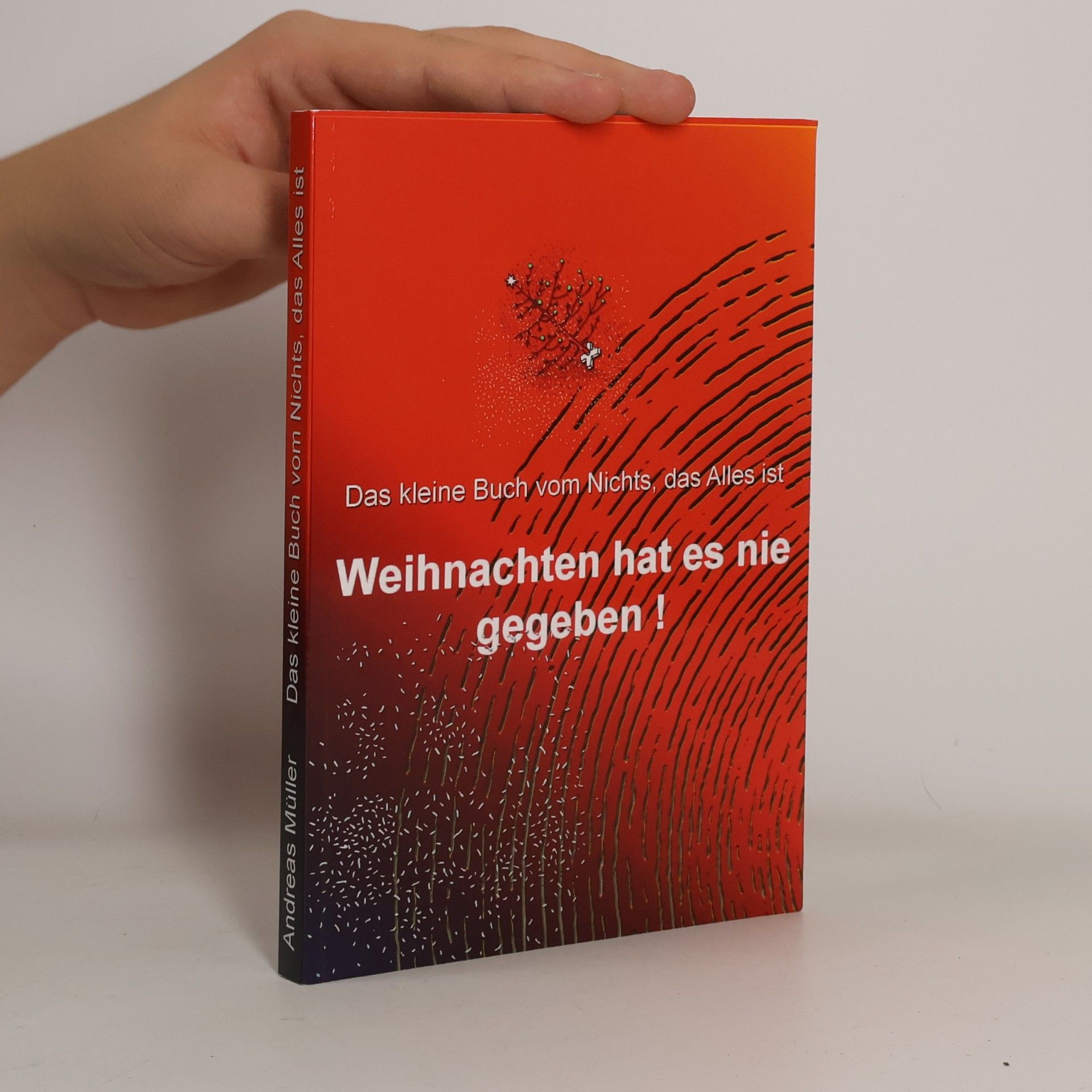 Andreas Müller Weihnachten hat es nie gegeben!