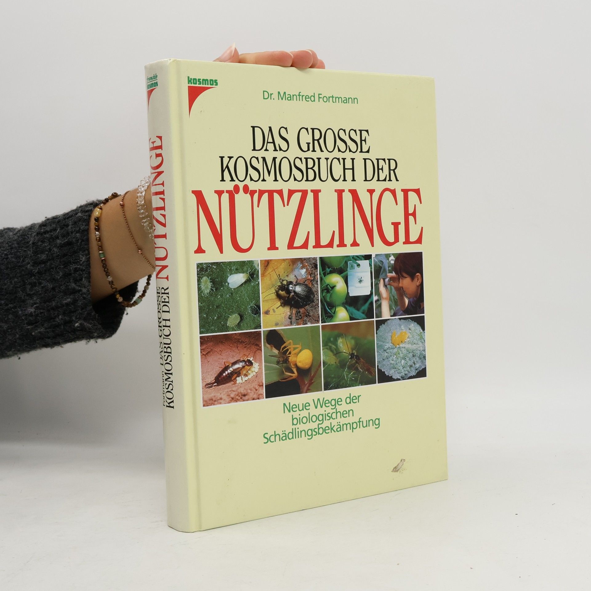 Manfred Fortmann Das grosse Kosmosbuch der Nützlinge