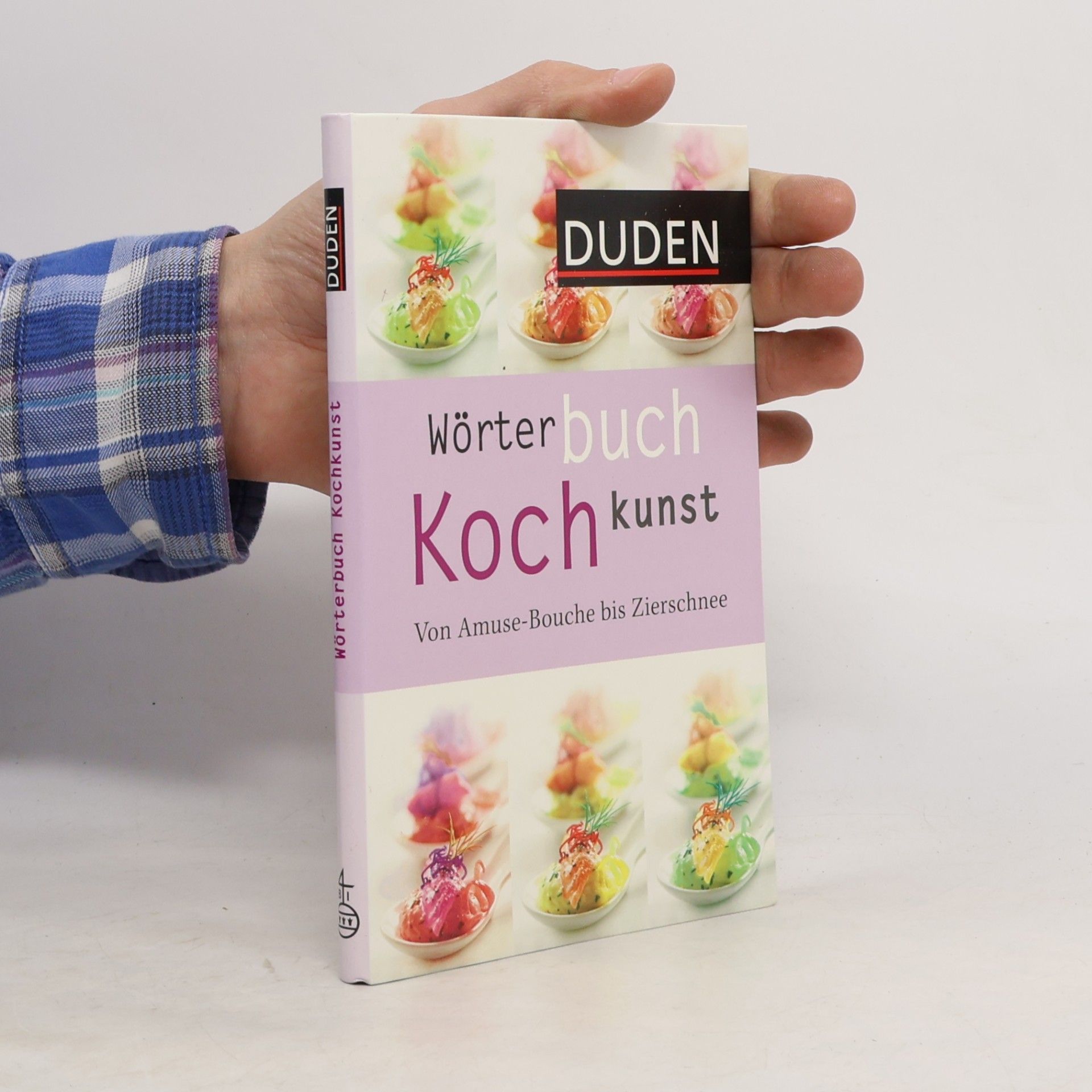 Eckhard Supp Duden Sprachwissen: Duden, Wörterbuch Kochkunst