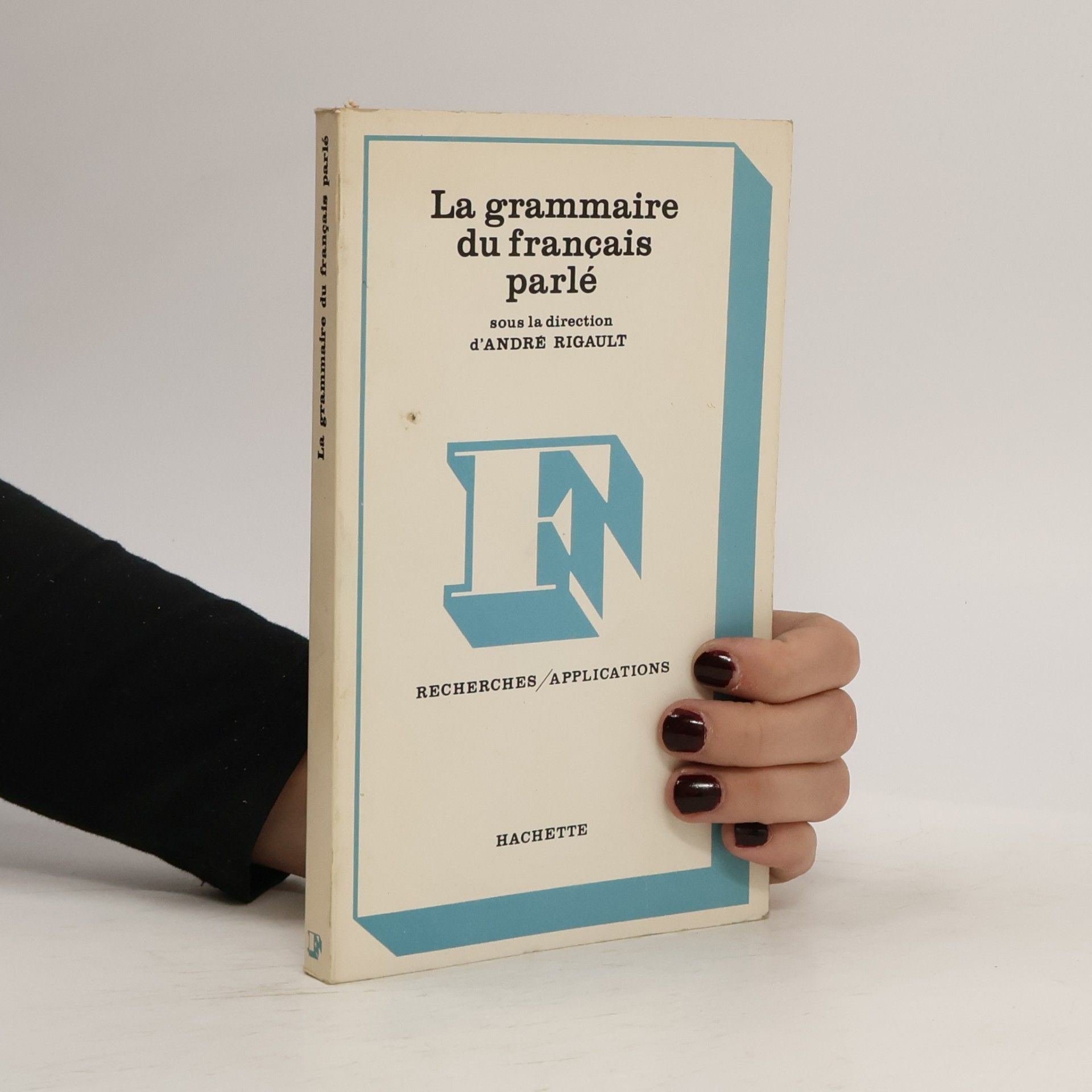 André Rigault La grammaire du français parlé