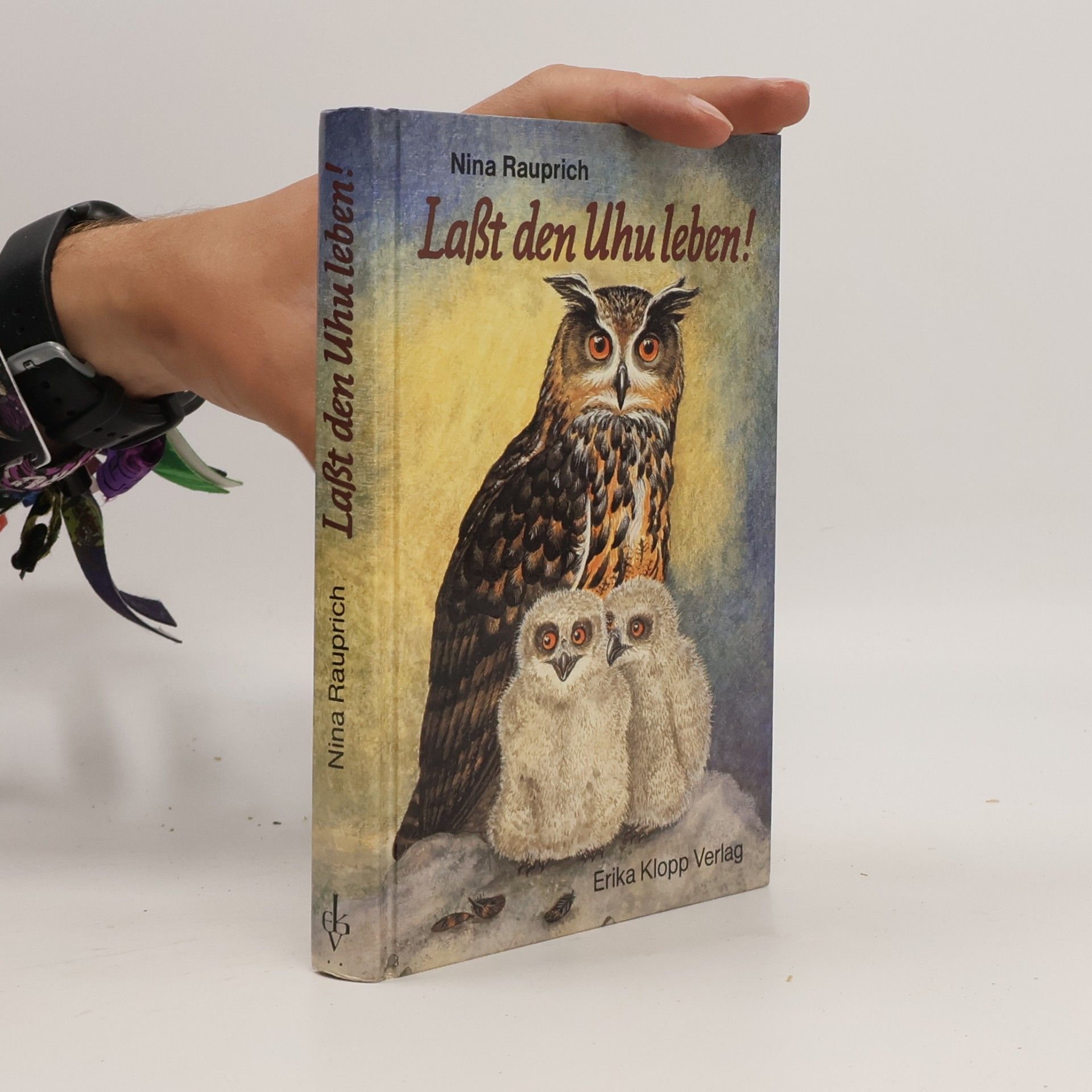 Laßt den Uhu leben!. Vorw. v. Bernhard Grzimek