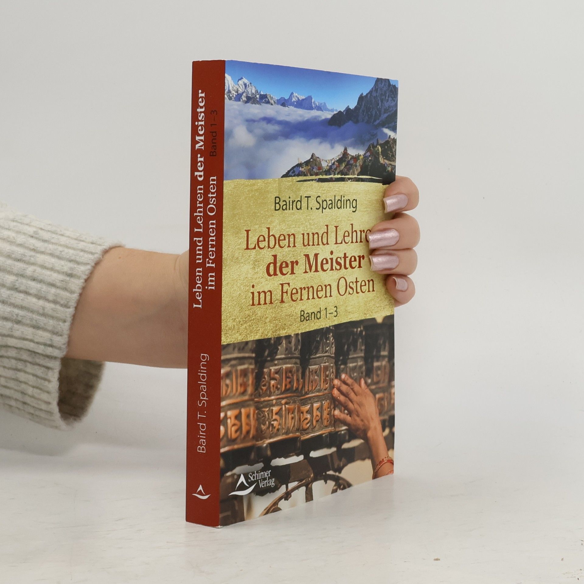 Leben und Lehren der Meister im fernen Osten. Band 1-3