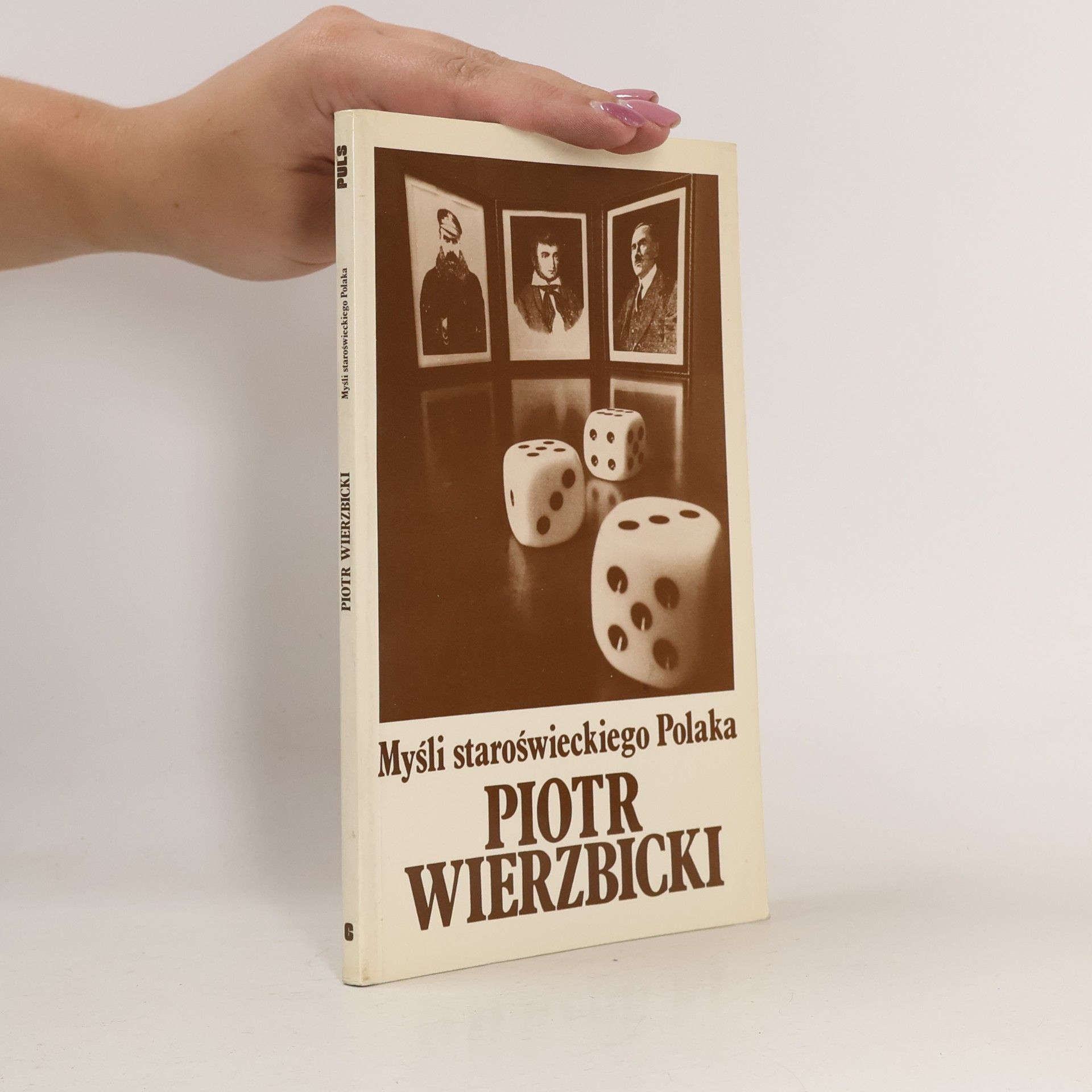 Piotr Wierzbicki Myśli staroświeckiego Polaka