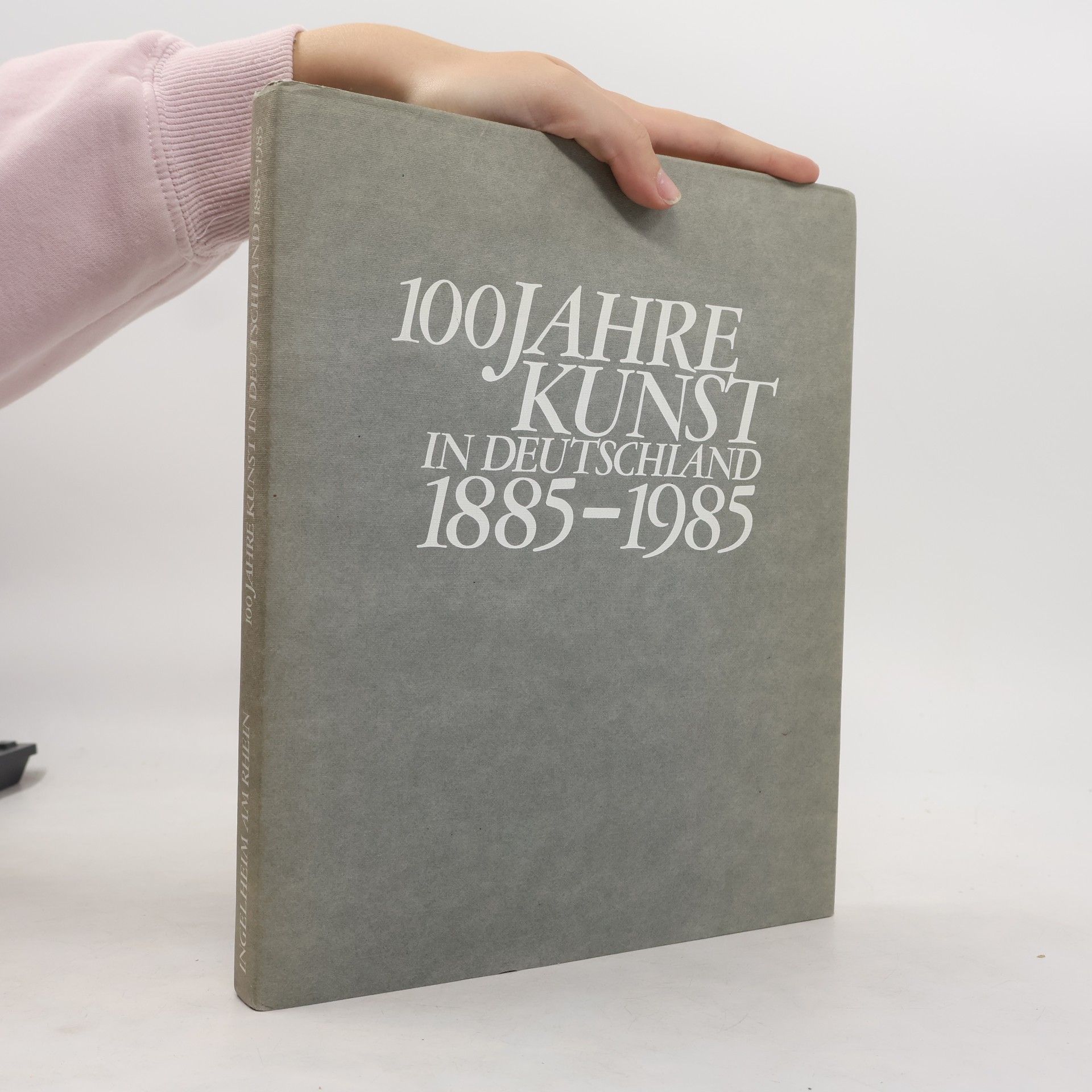 Kolektiv autorů 100 Jahre Kunst in Deutschland 1885-1985