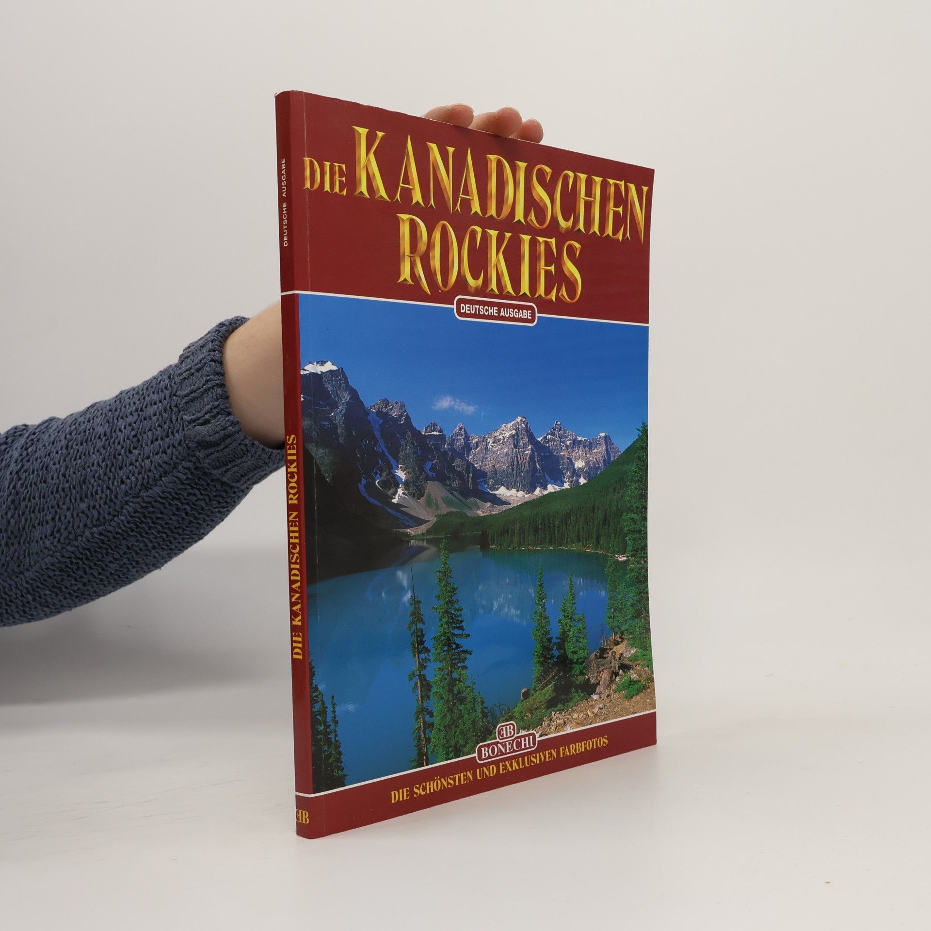 Die kanadischen Rockies: die schönsten und exklusiven Farbfotos