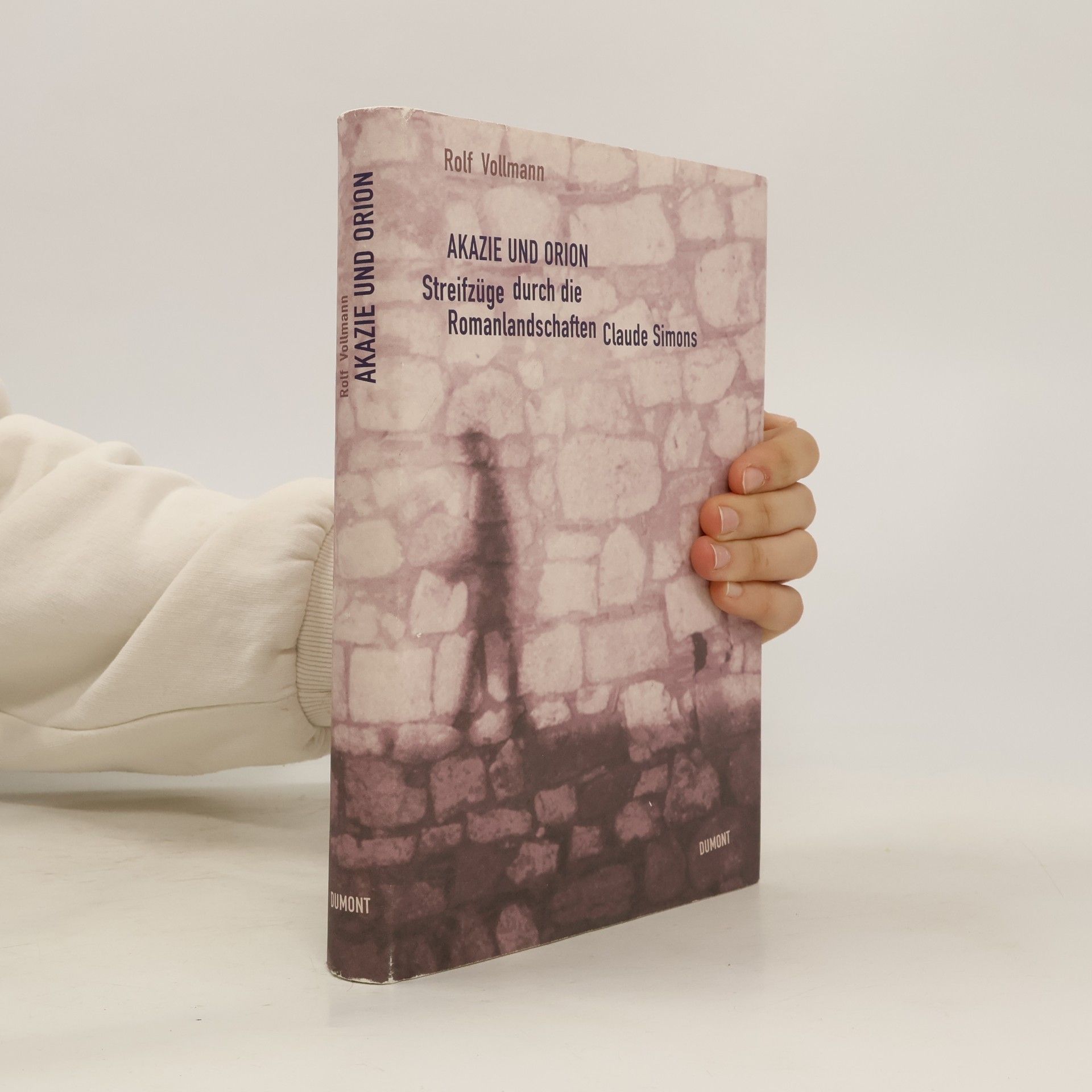Akazie und Orion. Streifzüge durch die Romanlandschaften Claude Simons