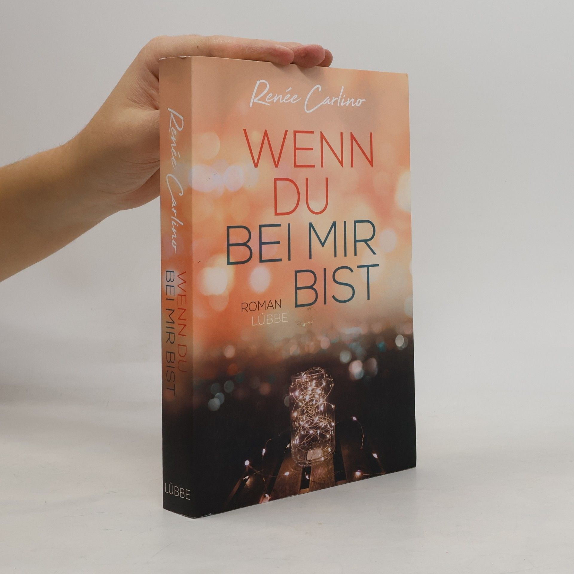 Renée Carlino Wenn du bei mir bist