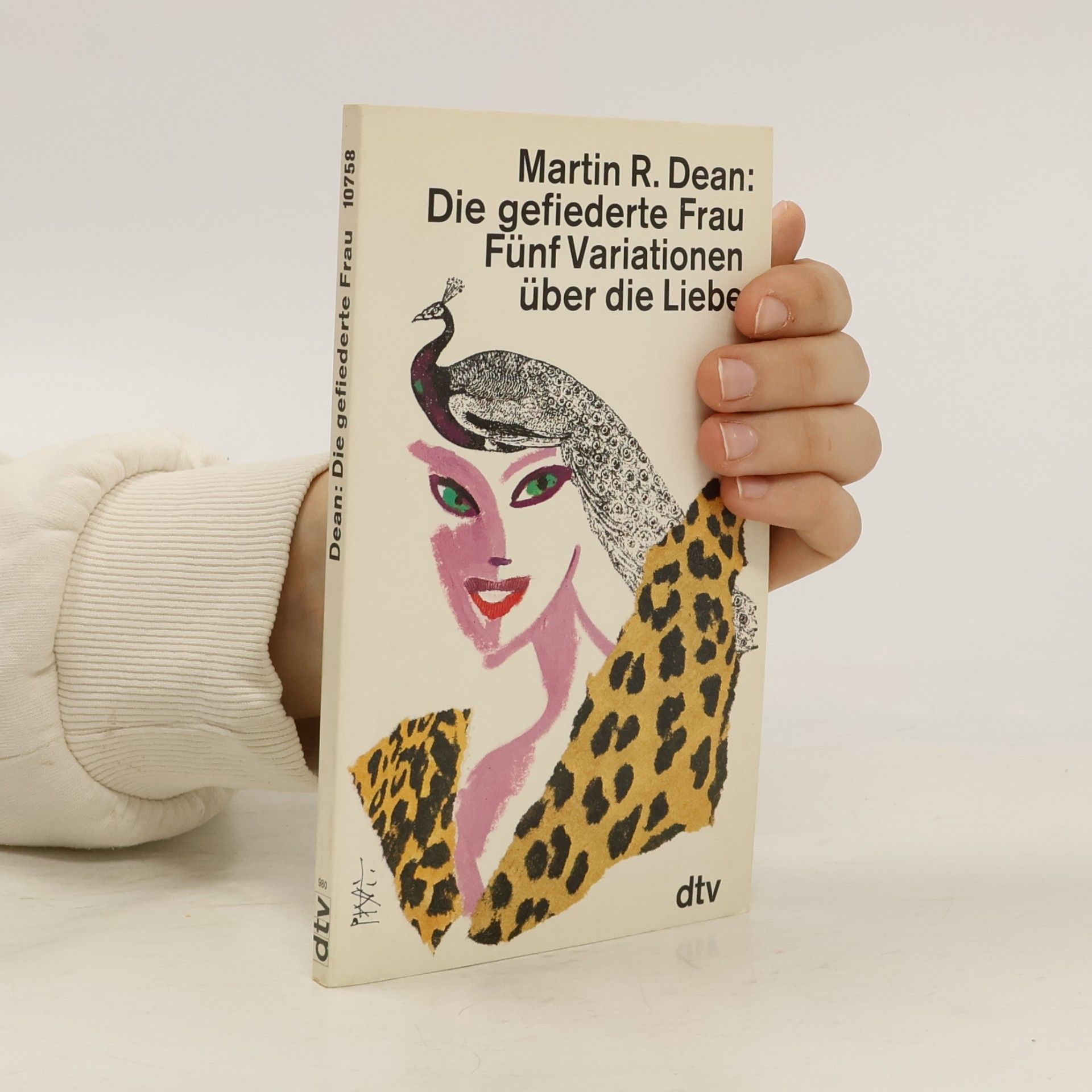 Die gefiederte Frau. Fünf Variationen über die Liebe.